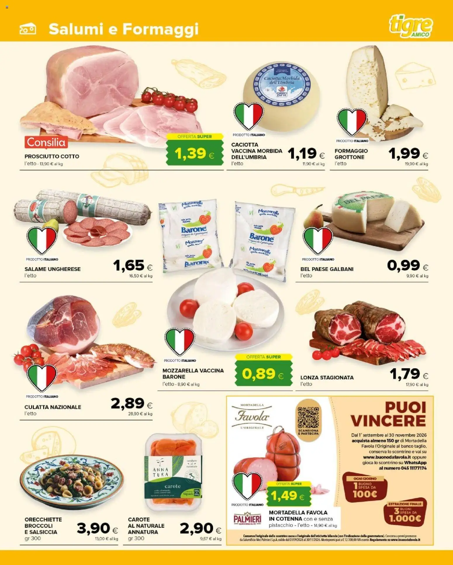 Volantino Tigre del 30/09/2026 | Pagina: 3 | Prodotti: Carote, Formaggio, Prosciutto, Mortadella