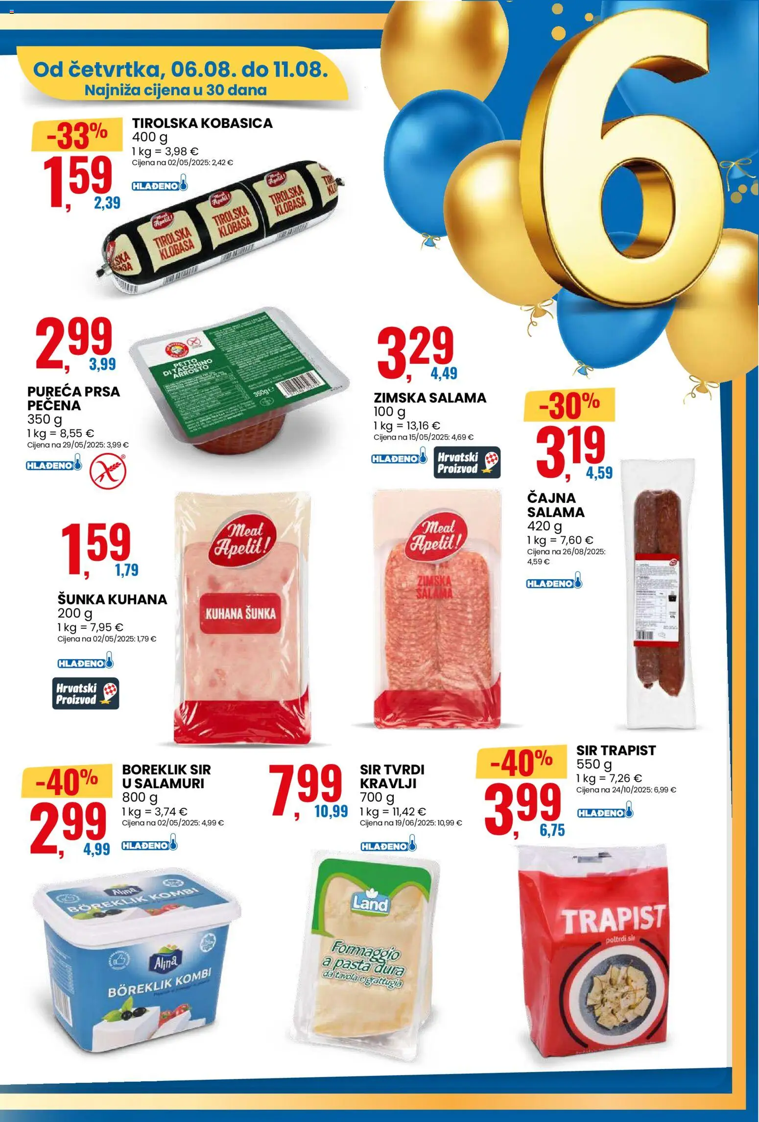 Eurospin katalog | vrijedi od 06.08.2026 | Stranica: 7 | Proizvodi: Trapist, Salama, Kobasica, Pasta