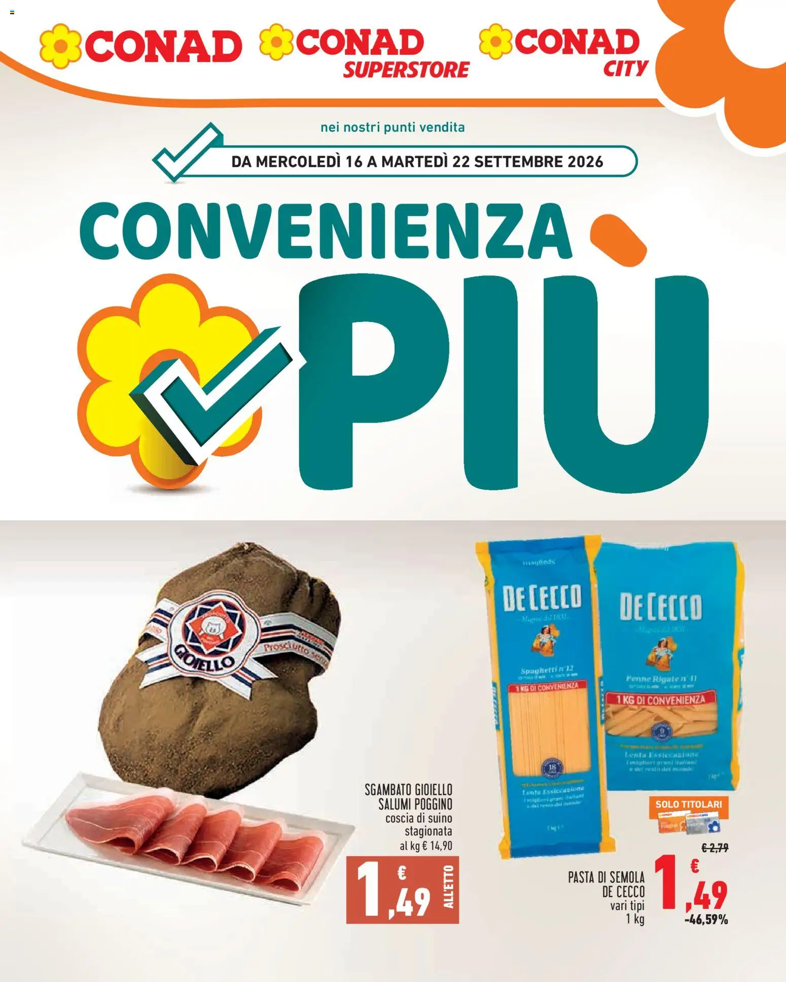 Volantino Conad del 16/09/2026 | Pagina: 1 | Prodotti: Pasta di semola, Prosciutto, Pasta, Penne