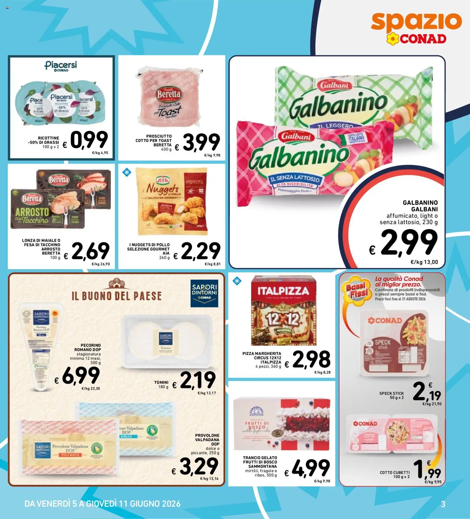 Volantino Spazio Conad del 05.06.2026 | Pagina: 3 | Prodotti: Speck, Arrosto, Pollo, Nuggets