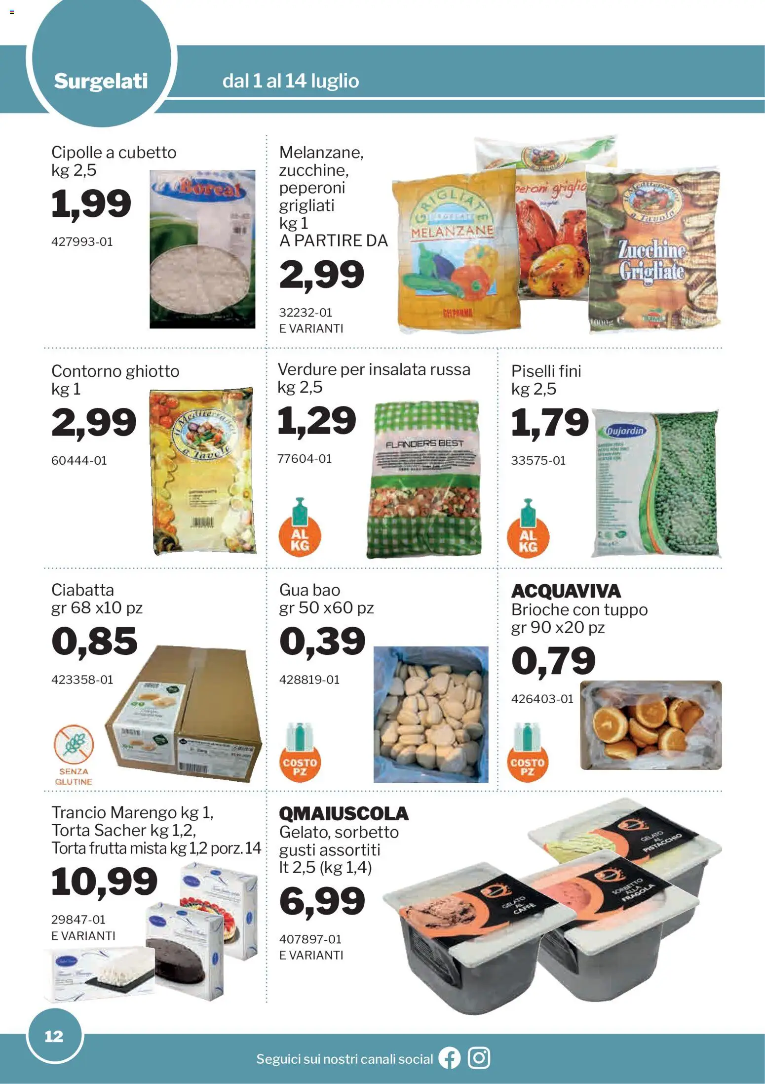 Volantino Sogegross del 01/07/2026 | Pagina: 12 | Prodotti: Caffè, Peperoni, Melanzane, Insalata russa
