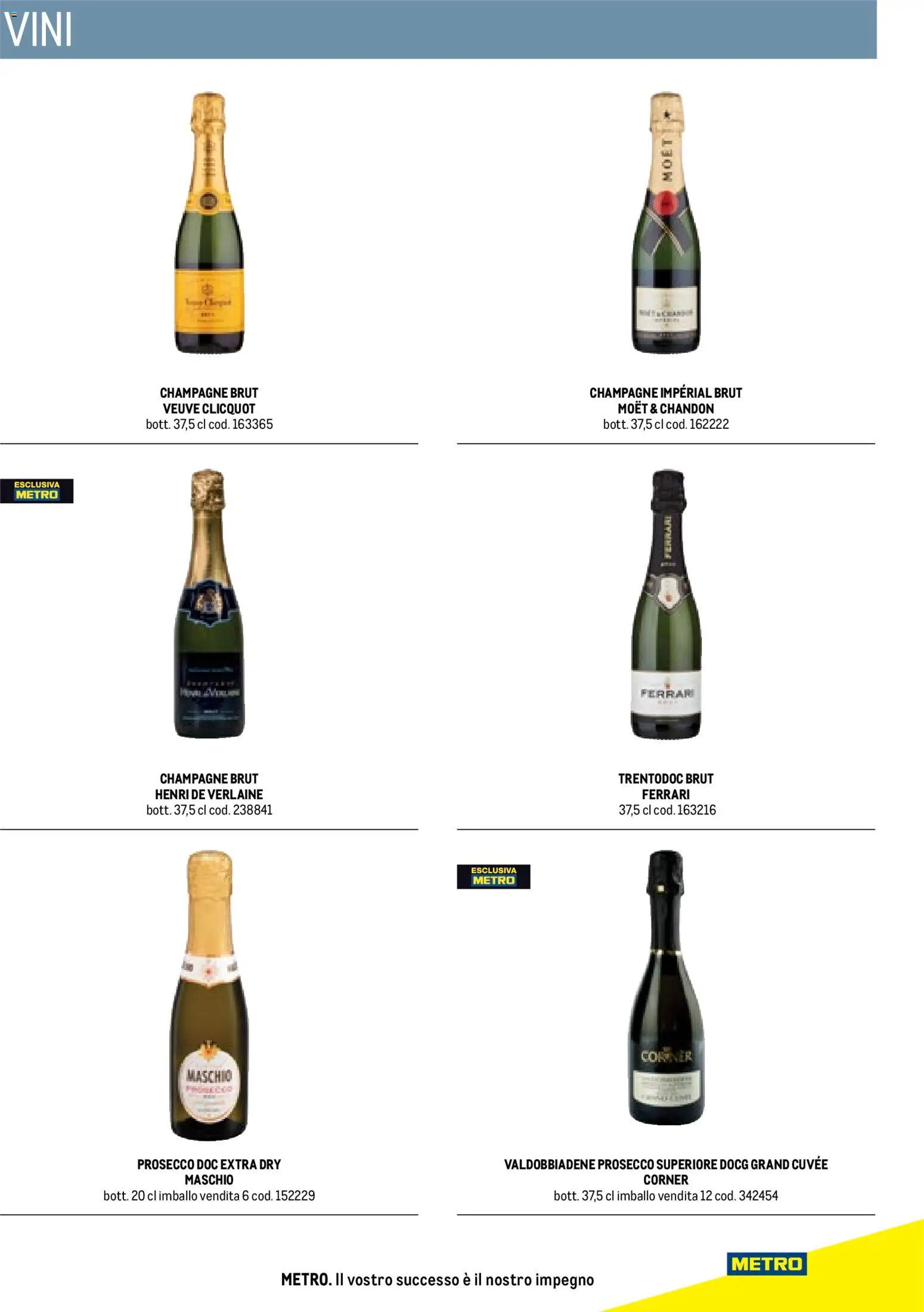Volantino Metro del 17/10/2025 | Pagina: 87 | Prodotti: Prosecco, Champagne, Moet