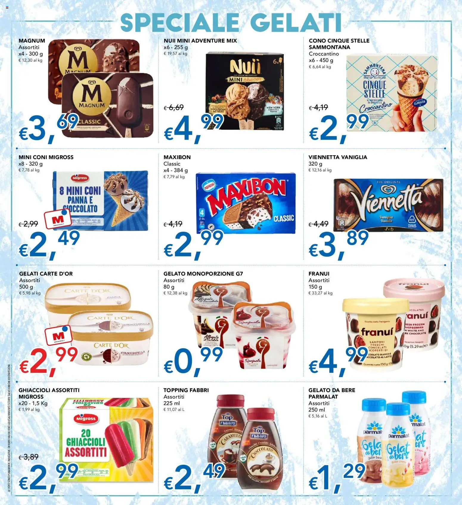 Volantino Migross del 02/07/2026 | Pagina: 11 | Prodotti: Cioccolato, The, Stracciatella, Topping