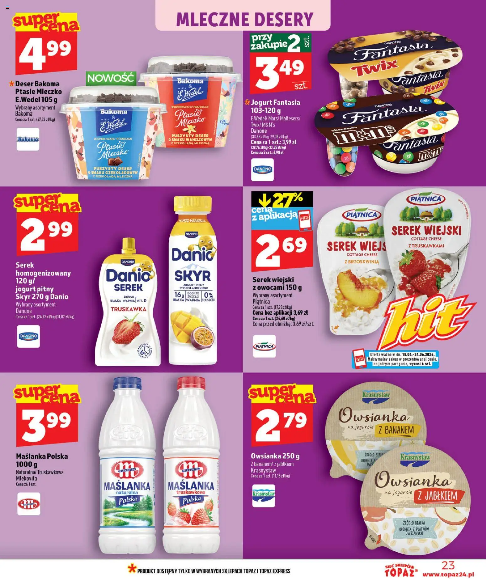 Topaz gazetka - Ceny małe na stałe od 18.06.2026 | Strona: 23 | Produkty: Brzoskwinia, M&M's, Serek wiejski, Jogurt