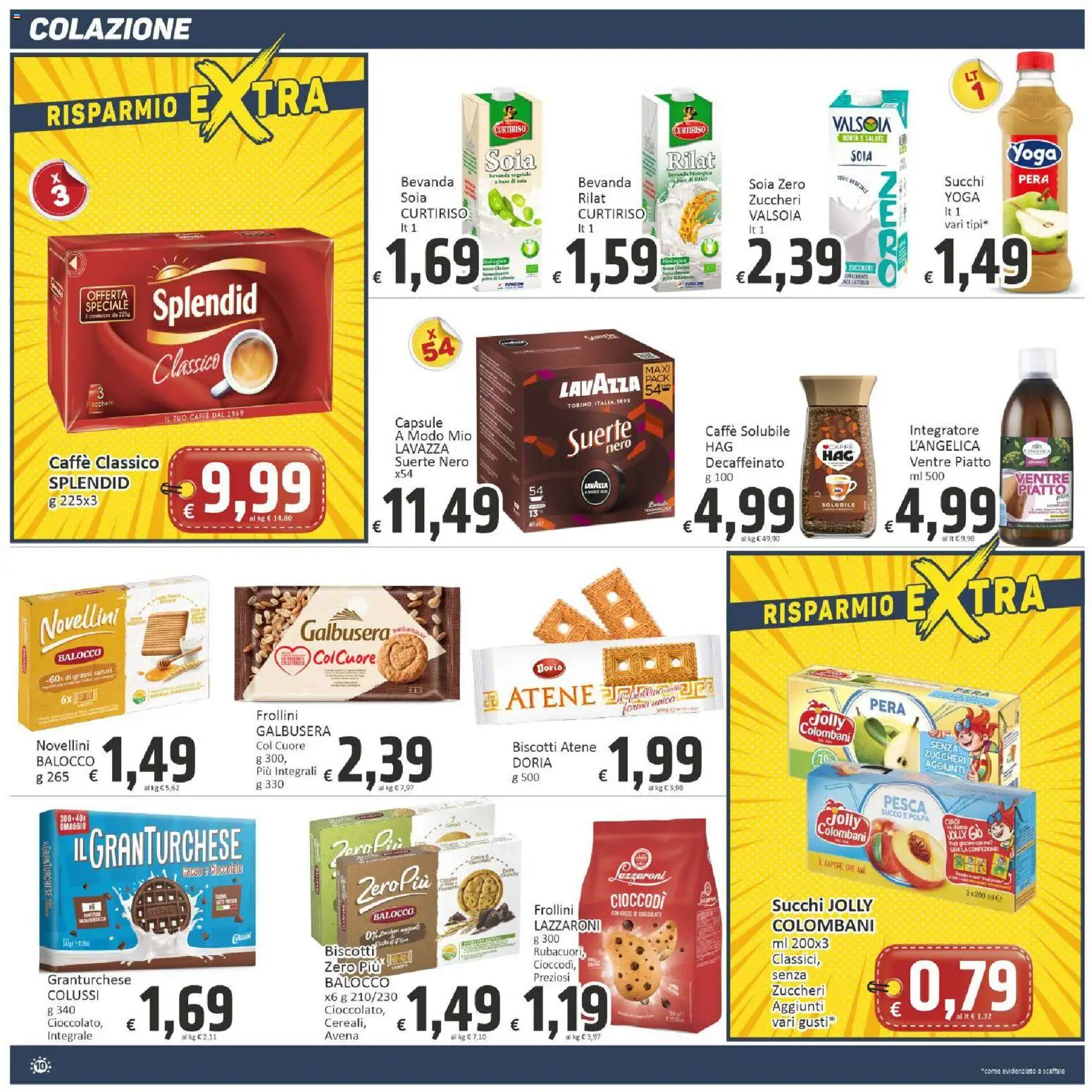Volantino Paghi Poco del 08.05.2026 | Pagina: 10 | Prodotti: Cioccolato, Succo, Scaffale, Frollini