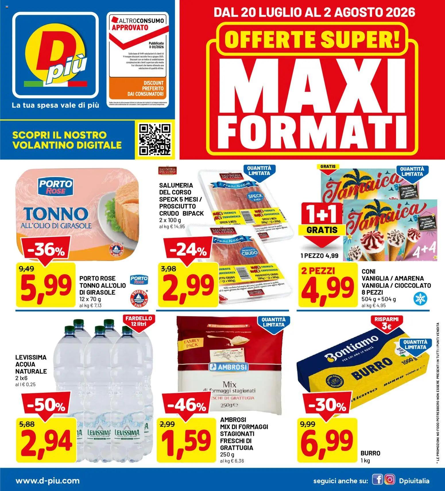 Volantino D Più del 20/07/2026 | Pagina: 1 | Prodotti: Prosciutto Crudo, Acqua, Prosciutto, Tonno