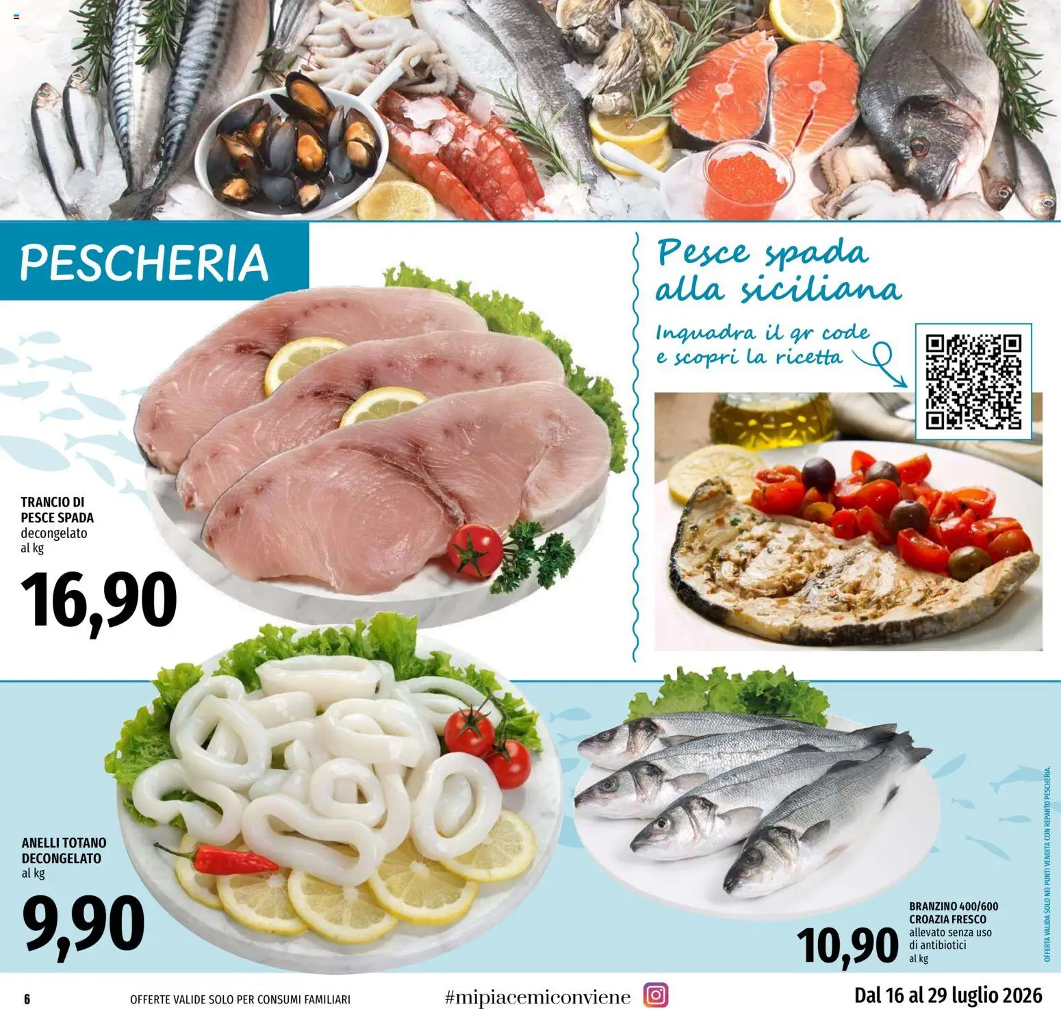 Volantino EMI del 16/07/2026 | Pagina: 6 | Prodotti: Pesce, Branzino, Totano, Pesce spada