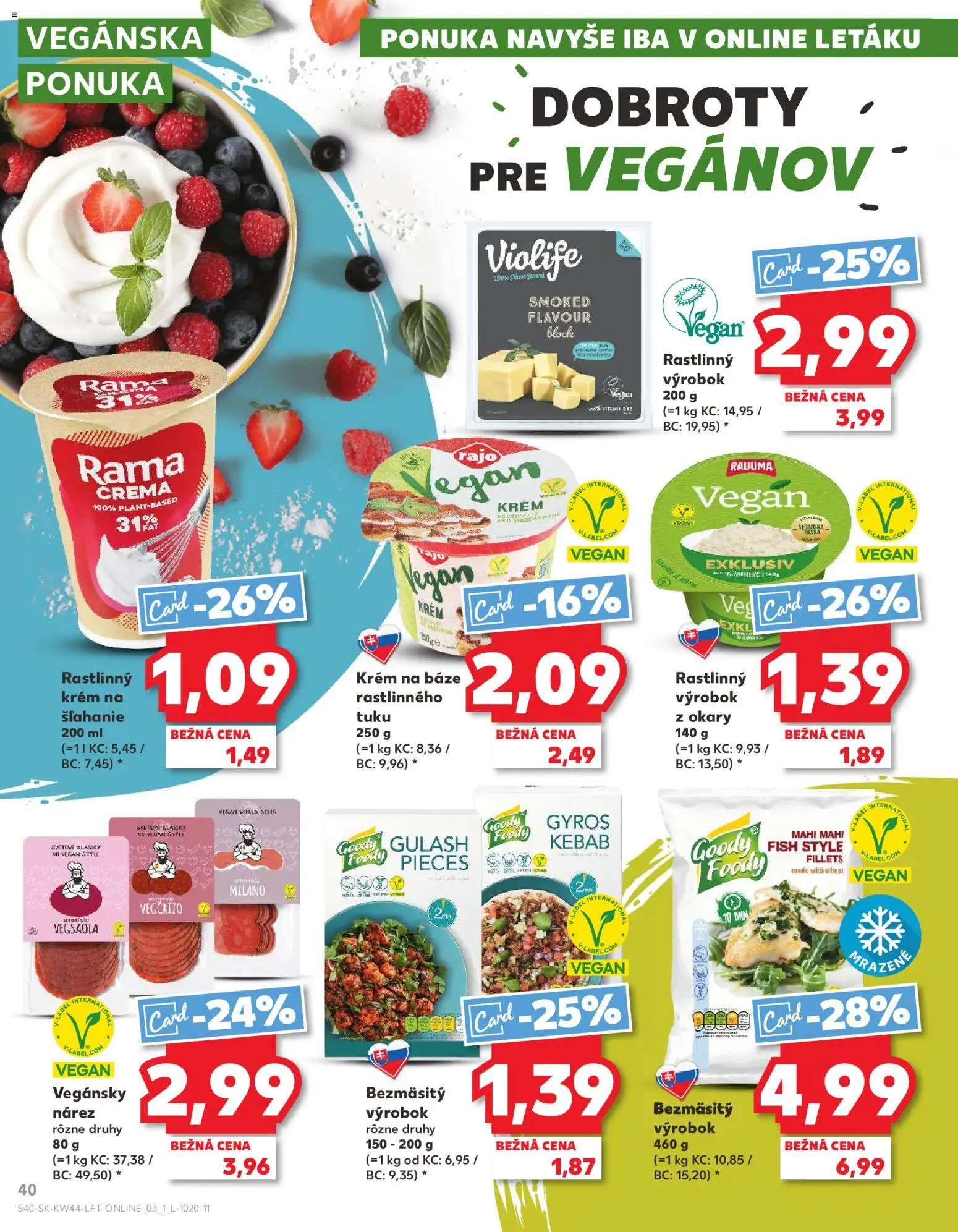 Nové Kaufland akcie – leták je platný od 30.10.2025 | Strana: 40 | Produkty: Gyros, Krém, Rama, Treska