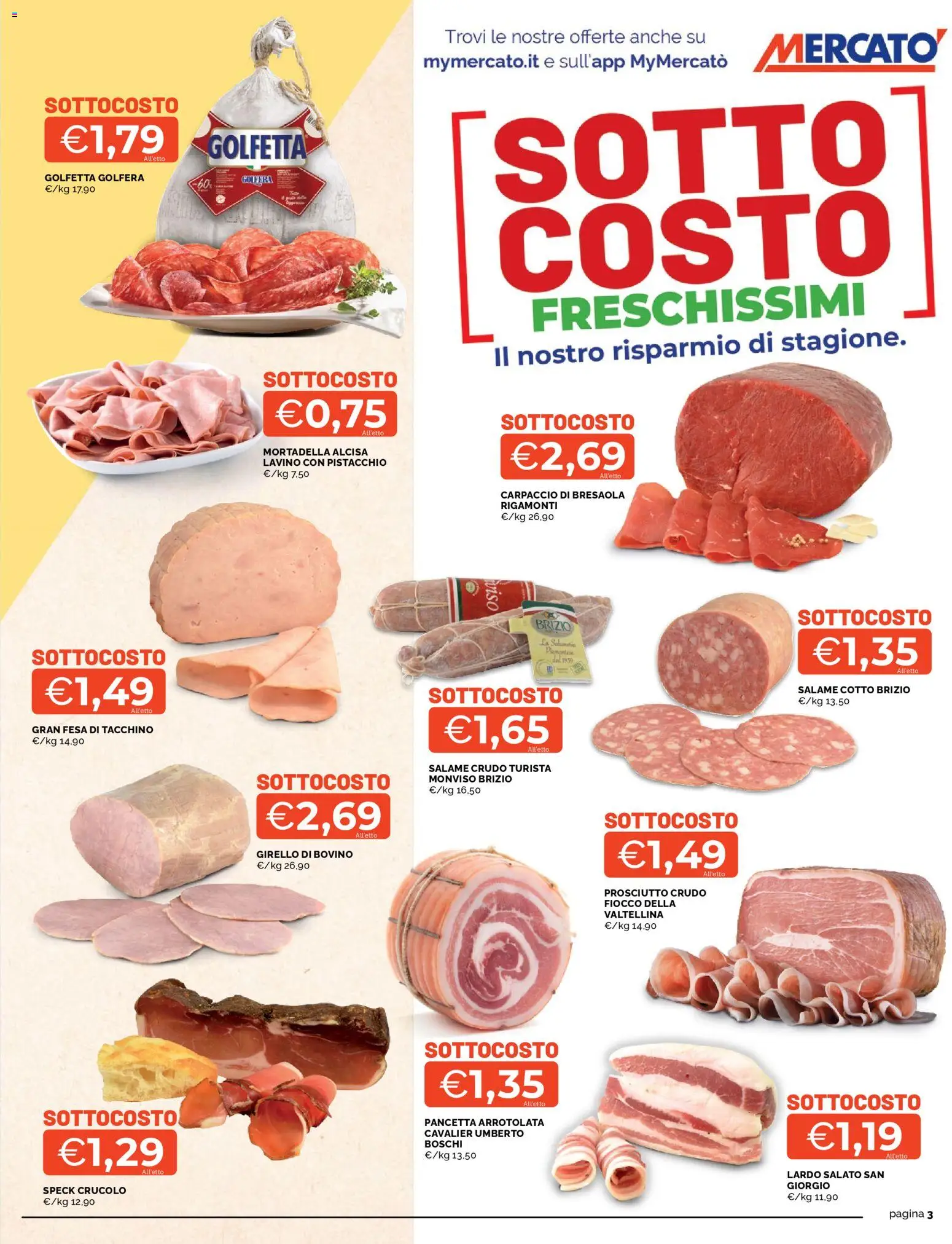 Volantino Mercatò del 09.03.2026 | Pagina: 3 | Prodotti: Speck, Bovino, Bresaola, Mortadella