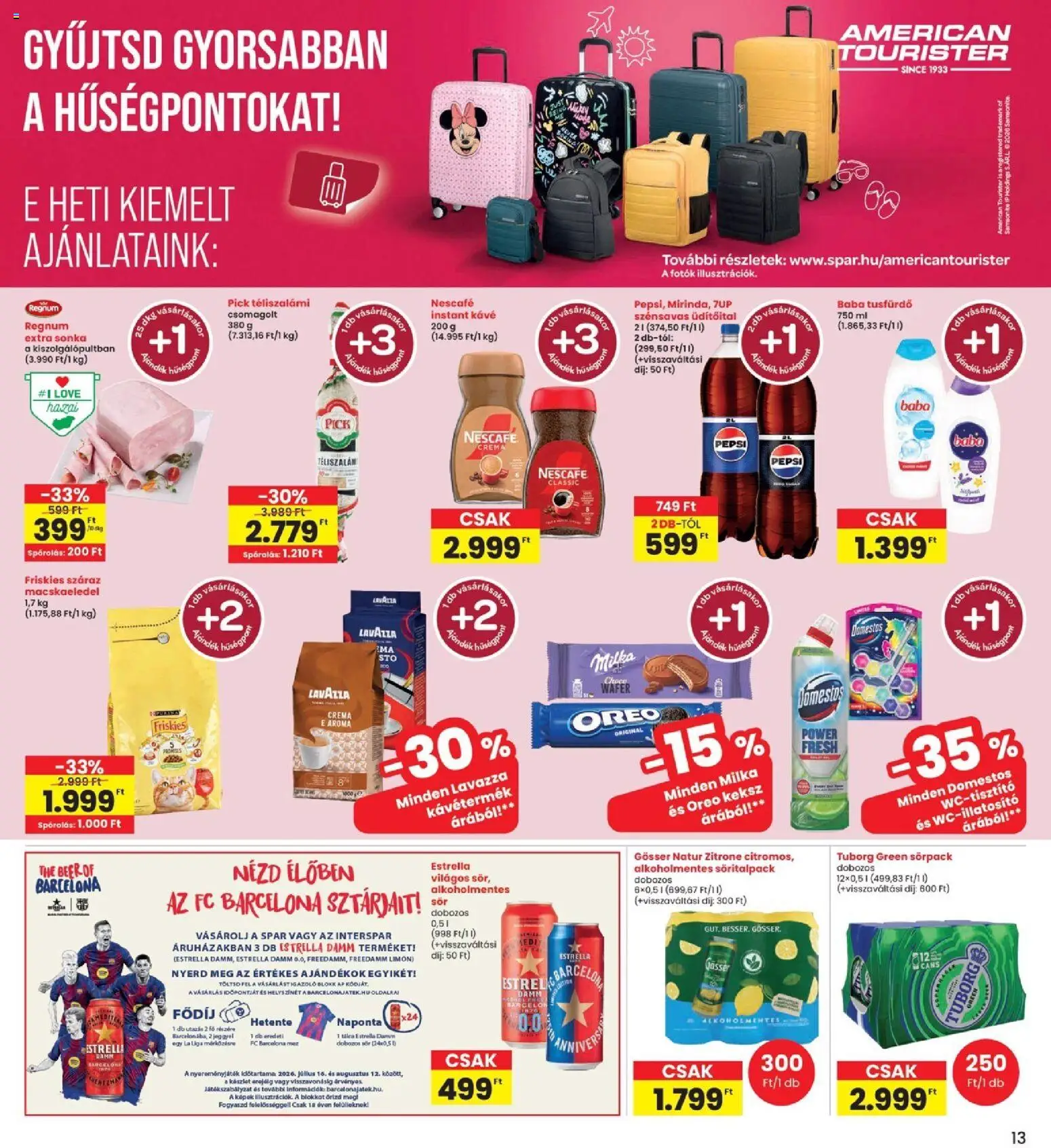 Interspar akciós ujság - amely érvényes a következő dátumtól: 2026.07.16. | Oldal: 13 | Termékek: Pepsi, Gösser, Téliszalámi, Keksz