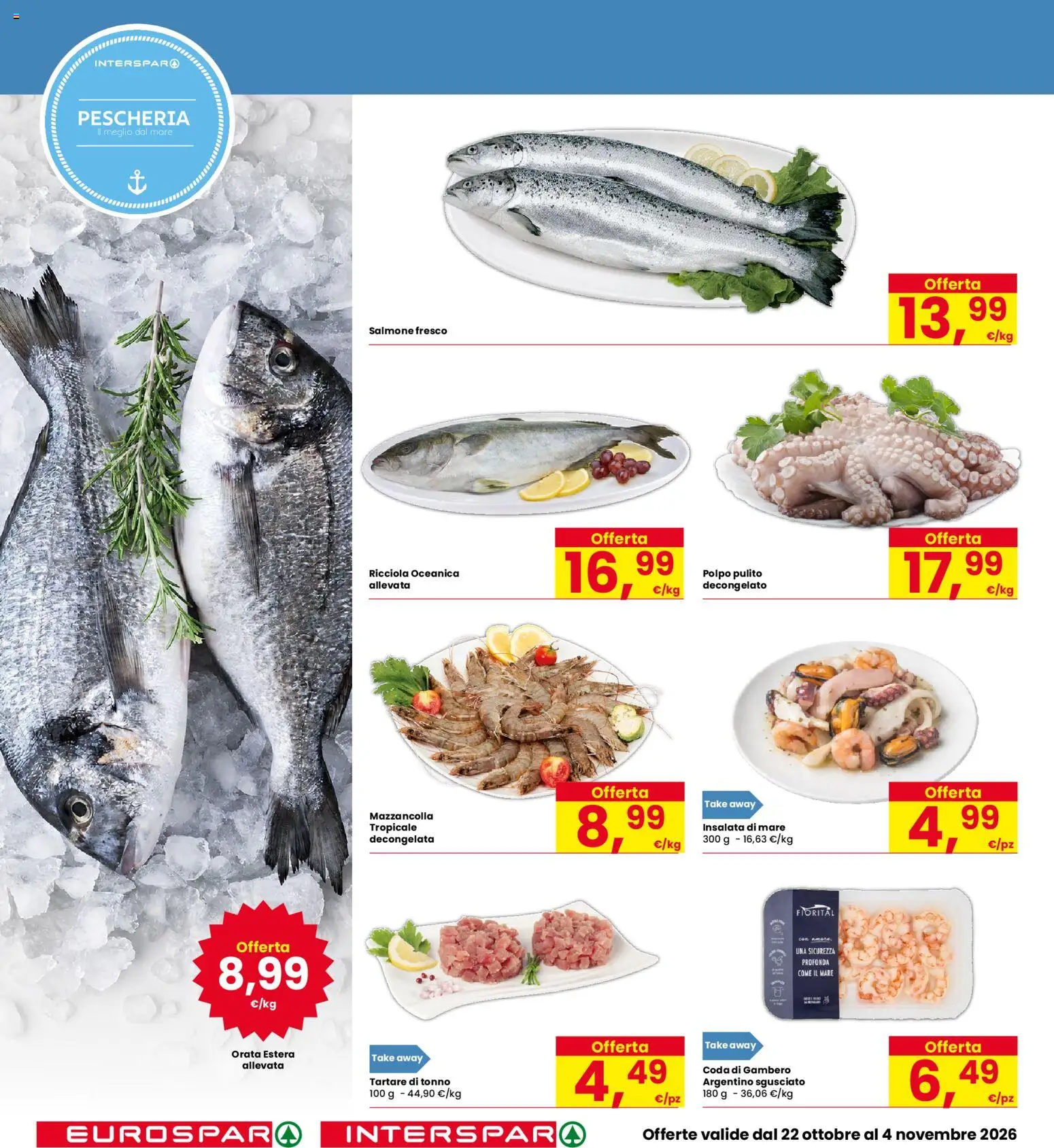 Volantino Eurospar del 22/10/2026 | Pagina: 6 | Prodotti: Polpo, Salmone fresco, Orata, Tonno