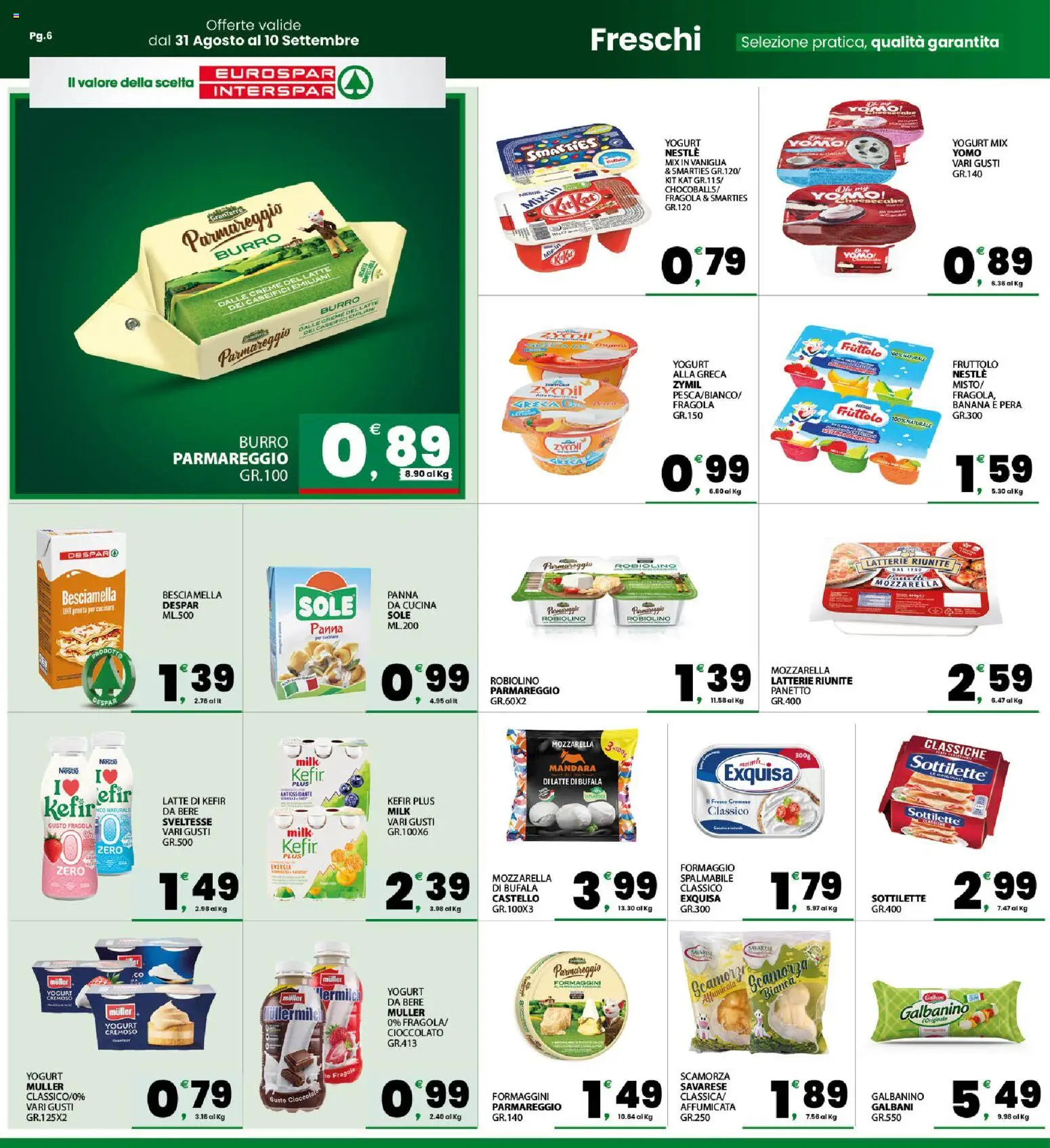 Volantino Eurospar del 31/08/2026 | Pagina: 6 | Prodotti: Vaniglia, Latte di kefir, Mozzarella, Yogurt cremoso