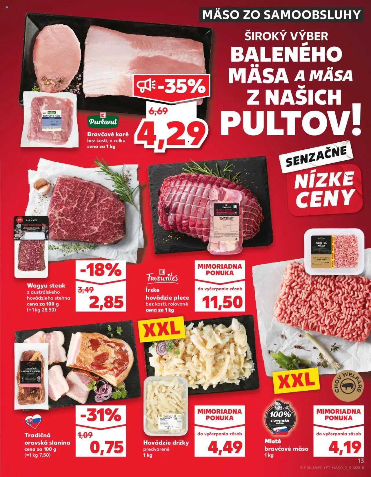 Nové Kaufland akcie – leták je platný od 31.07.2025 | Strana: 13 | Produkty: Slanina, Bravčové mäso, Steak, Bravčové karé