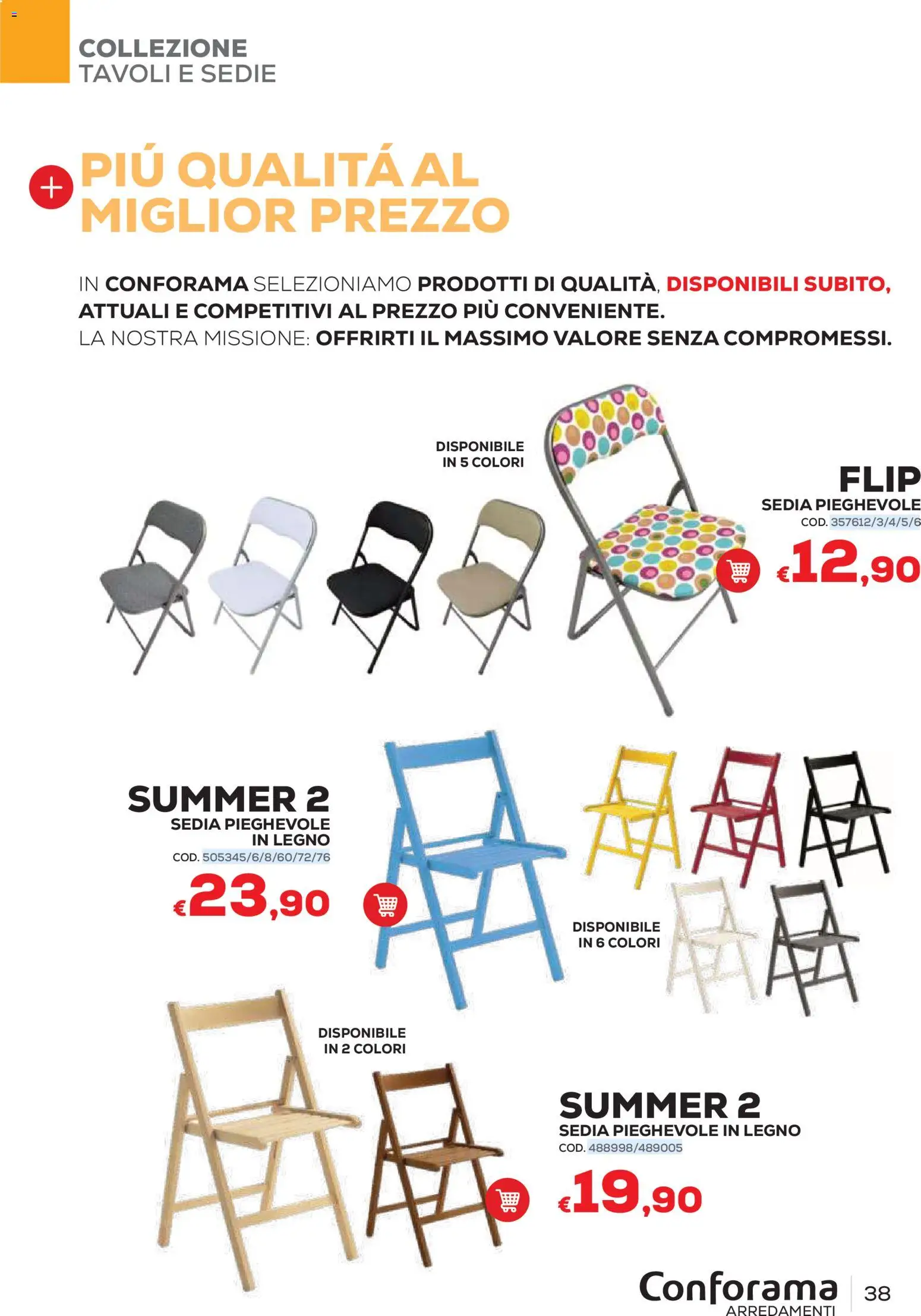 Volantino Conforama del 22/06/2026 | Pagina: 38 | Prodotti: Sedia pieghevole, Sedia