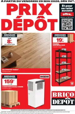 Brico Dépôt - Prévisualisation de Brico Dépôt - Prix dépôt valide à partir de 29.05.2026
