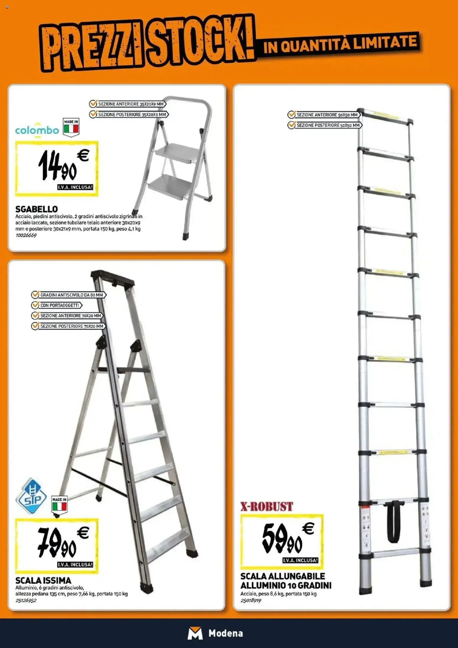 Nuovo TECNOMAT - Straordinari prezzi stock! dal 30/07/2026 > offerte anteprima 🛍️ | Pagina: 14 | Prodotti: Sgabello, Scala, Alluminio
