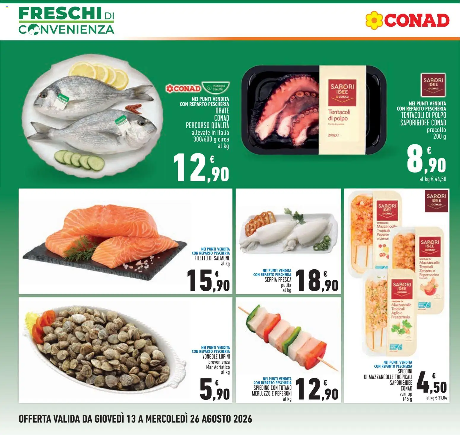 Volantino Conad del 13/08/2026 | Pagina: 6 | Prodotti: Merluzzo, Peperoncino, Zenzero, Totano