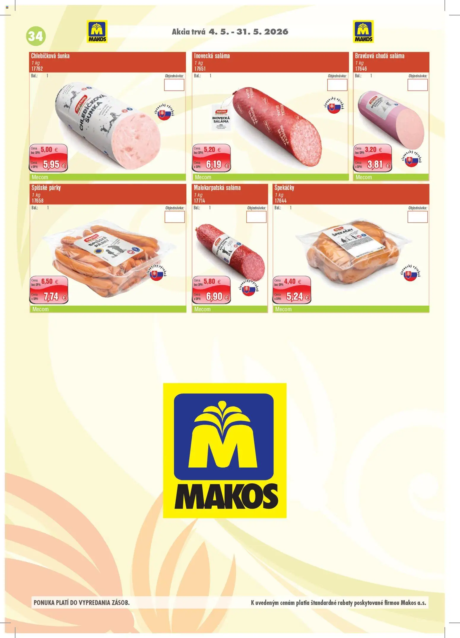 Nové Makos akcie – leták je platný od 04.05.2026 | Strana: 34 | Produkty: Saláma, Šunka, Párky