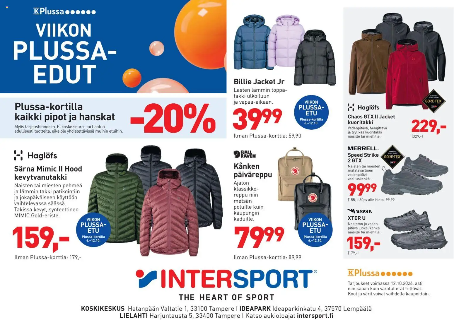 Intersport tarjoukset Tampere – voimassa 10/10/2026 alkaen | Sivu: 1 | Tuotteet: Takki, Reppu, Kuoritakki, Hanskat