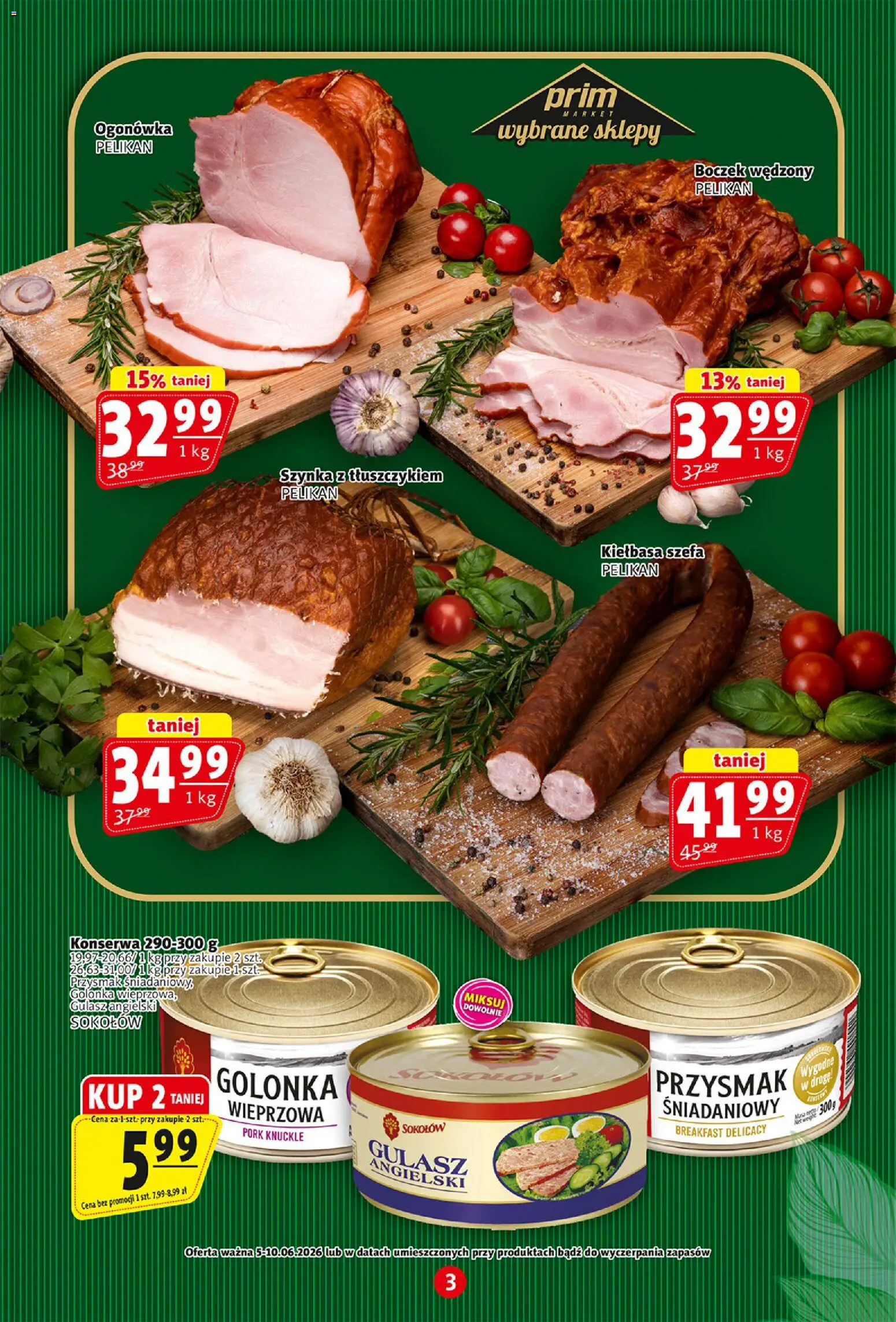 Prim Market gazetka od 05.06.2026 | Strona: 3 | Produkty: Kiełbasa, Szynka, Gulasz angielski, Gulasz