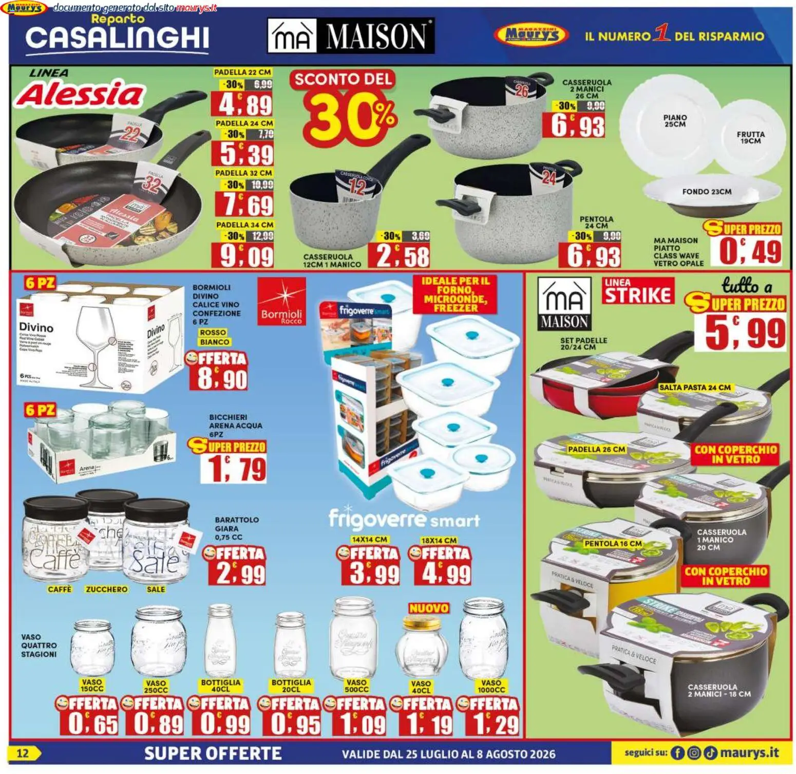 Volantino Maury's del 25/07/2026 | Pagina: 12 | Prodotti: Caffè, Acqua, Padella, Casseruola