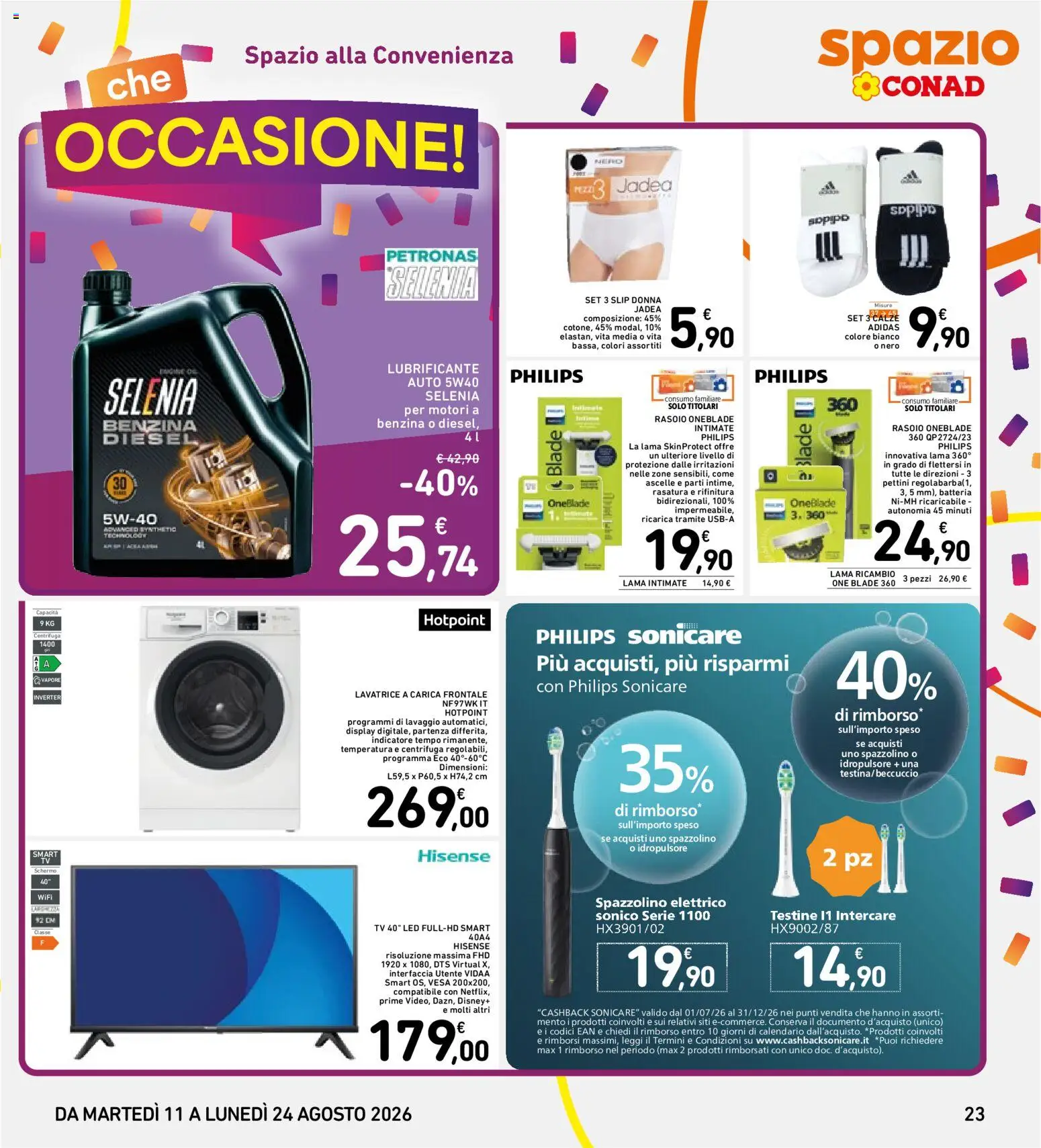 Volantino Spazio Conad del 11/08/2026 | Pagina: 23 | Prodotti: Lubrificante, Lavatrice, Spazzolino elettrico, Batteria