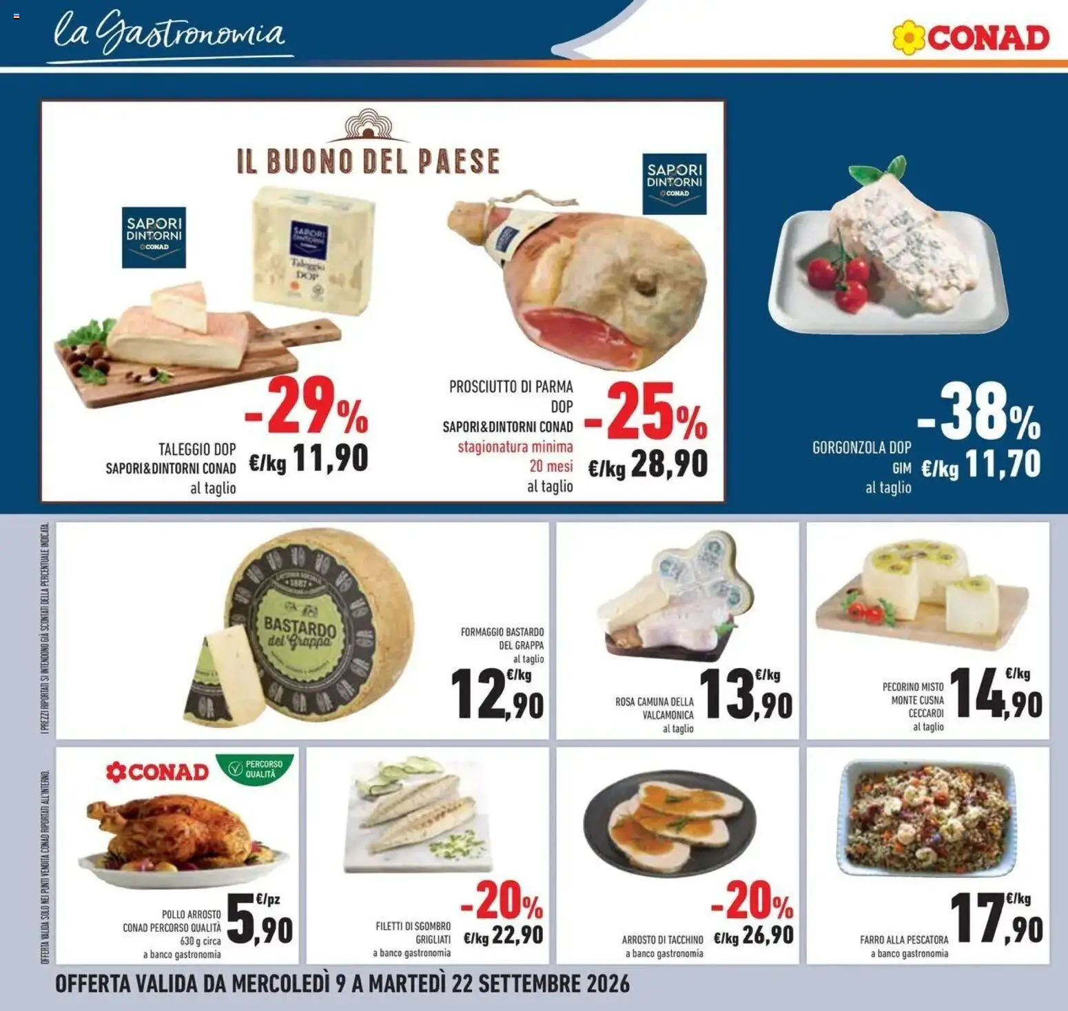 Volantino Conad dal 09/09/2026 > Anteprima | Pagina: 28 | Prodotti: Prosciutto di Parma, Taglio, Gorgonzola, Farro