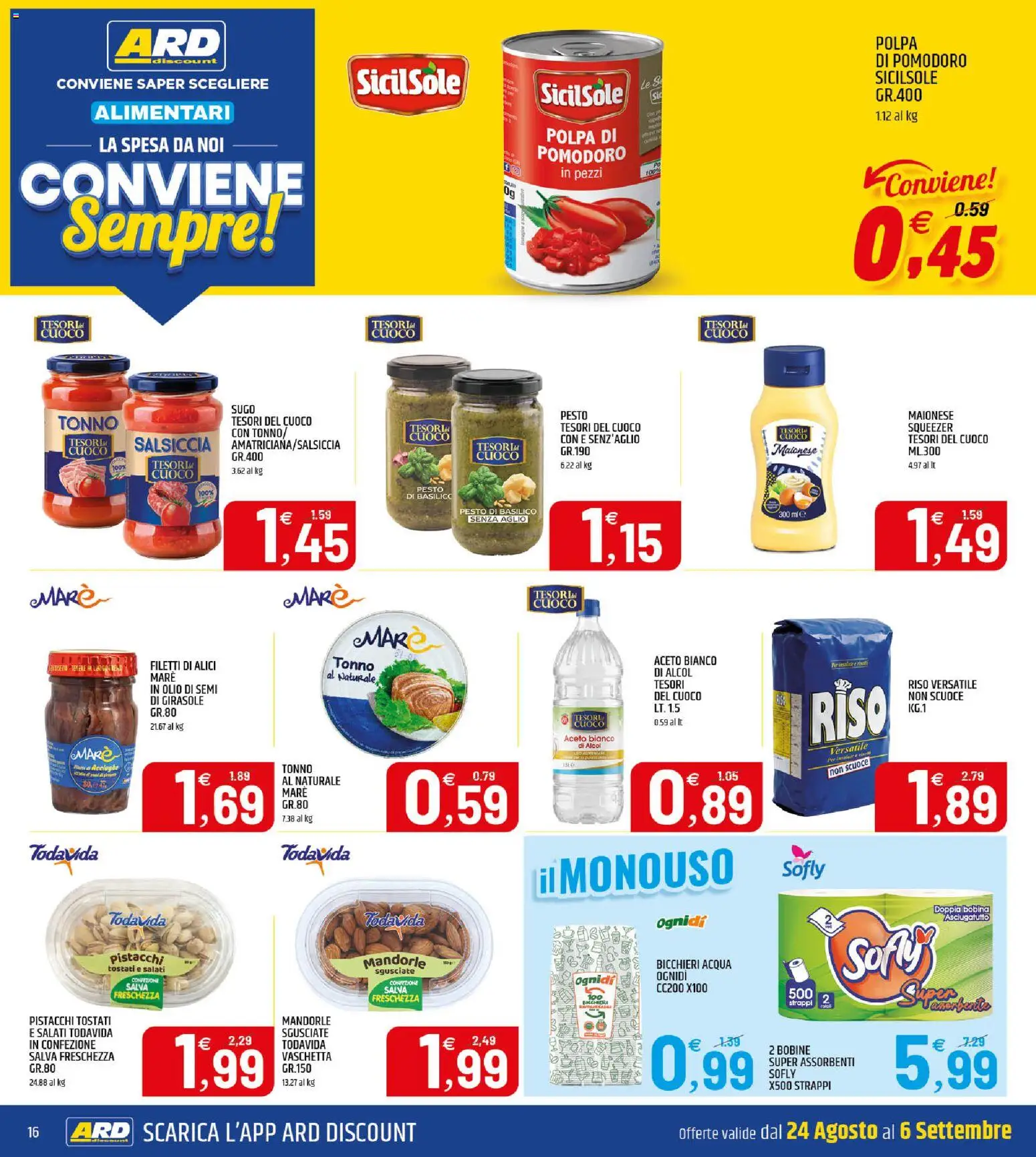 Volantino ARD Discount del 24/08/2026 | Pagina: 16 | Prodotti: Pomodoro, Salsiccia, Aglio, Basilico