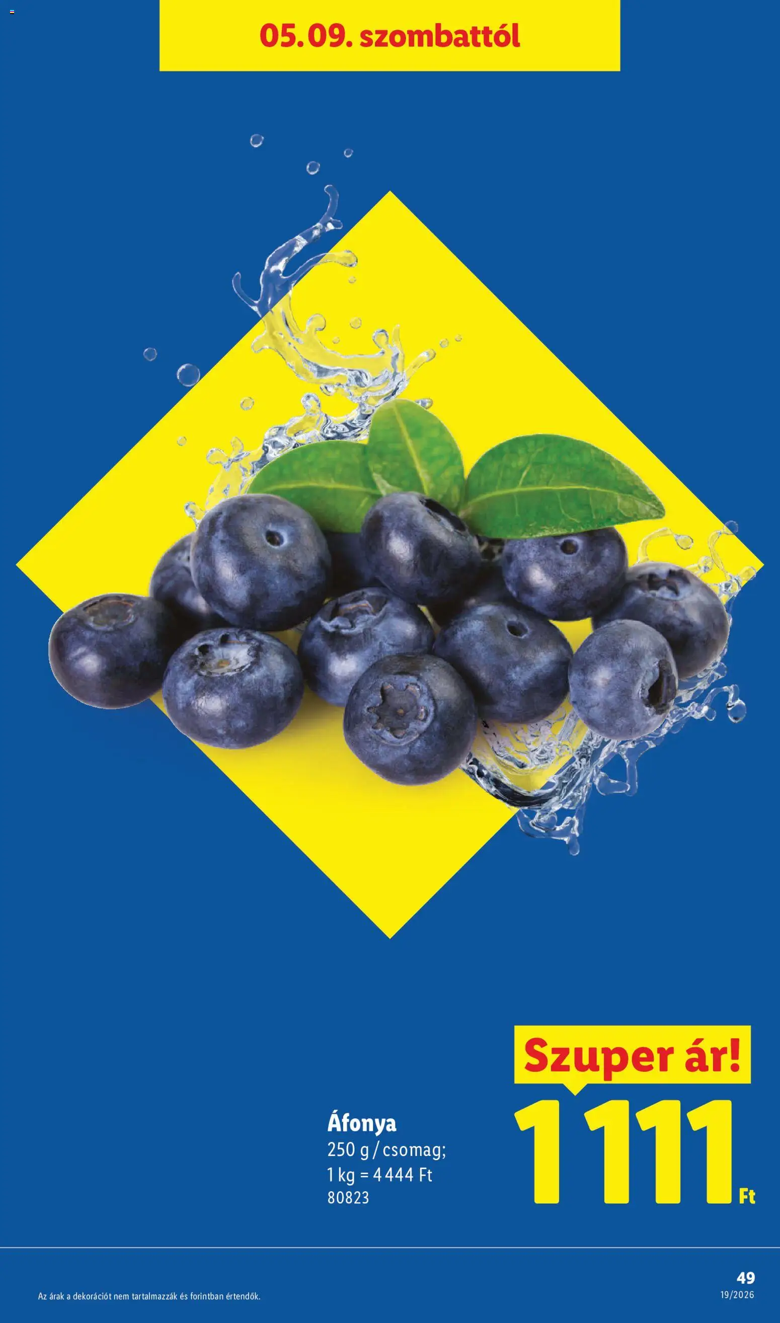 Lidl akciós ujság - amely érvényes a következő dátumtól: 07.05.2026 | Oldal: 49 | Termékek: Áfonya