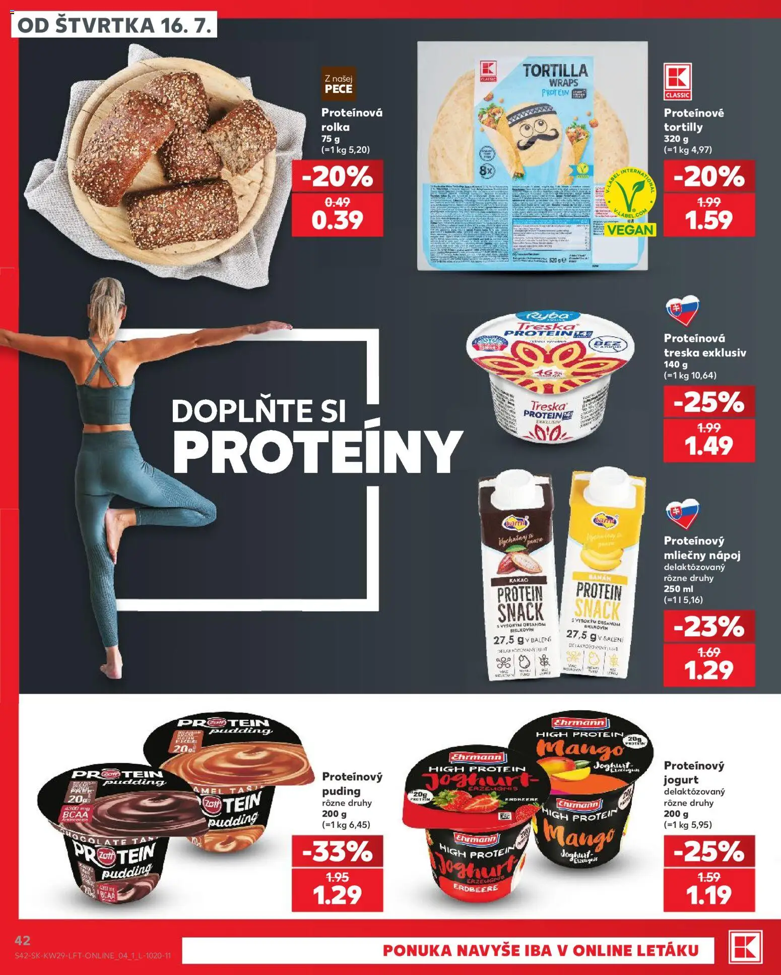 Kaufland SK akciós ujság - amely érvényes a következő dátumtól: 2026.07.16. | Oldal: 42 | Termékek: Protein, Kakaó, Joghurt, Vegán