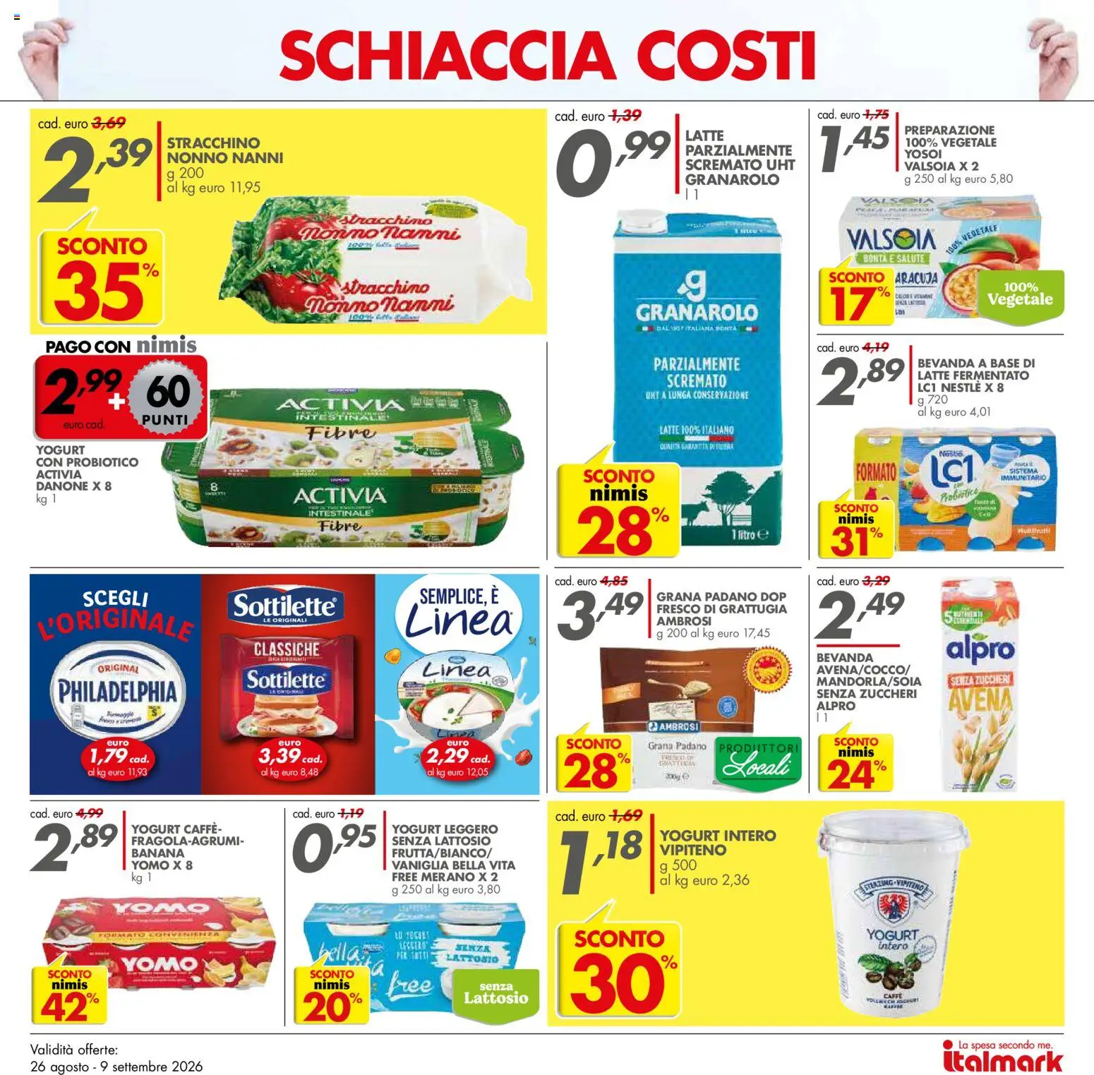 Volantino Italmark del 26/08/2026 | Pagina: 12 | Prodotti: Grattugia, Caffè, Latte, Senza lattosio