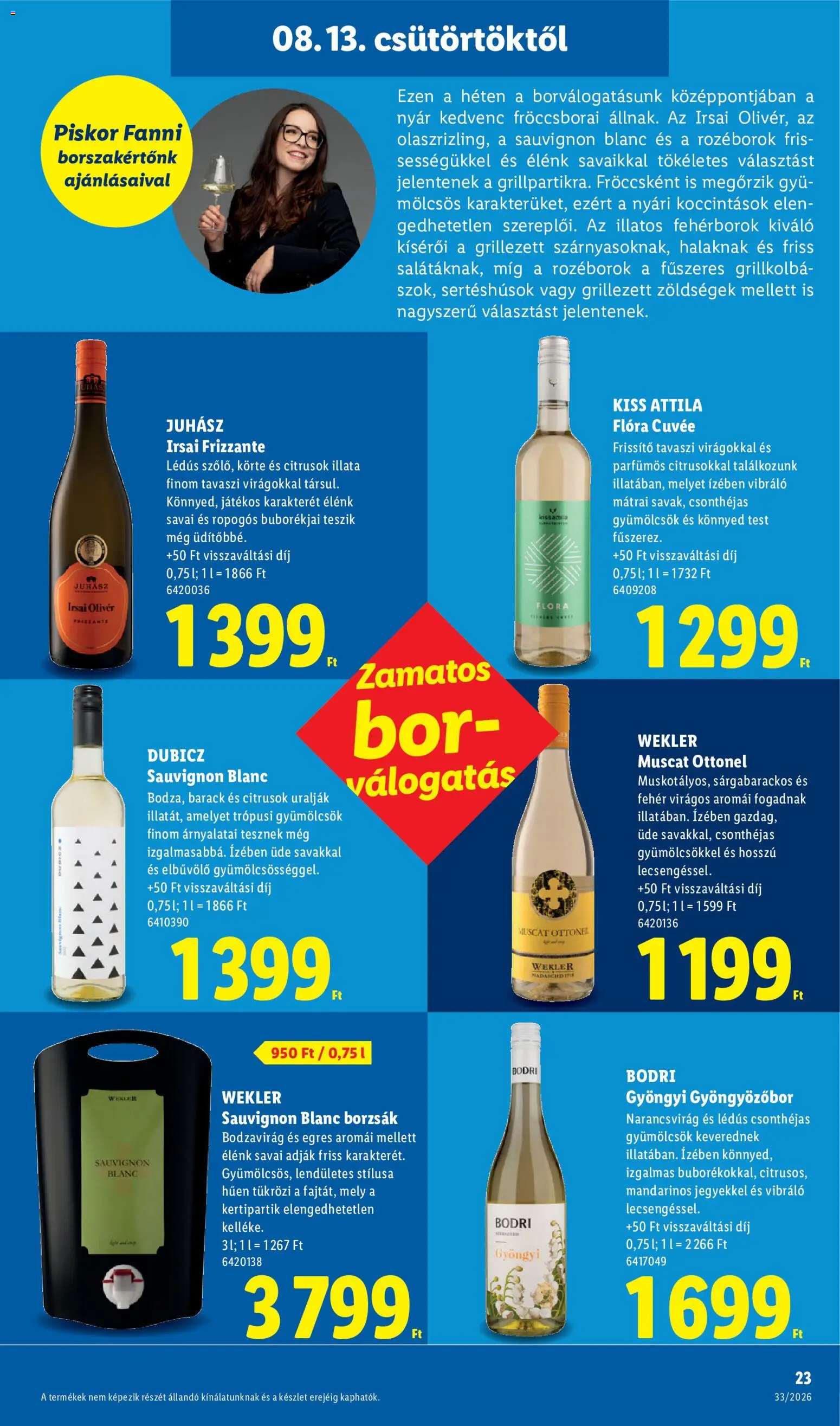 Lidl akciós ujság - amely érvényes a következő dátumtól: 2026.08.13. | Oldal: 23 | Termékek: Zöldségek, Irsai Olivér, Gyöngyözőbor, Bor