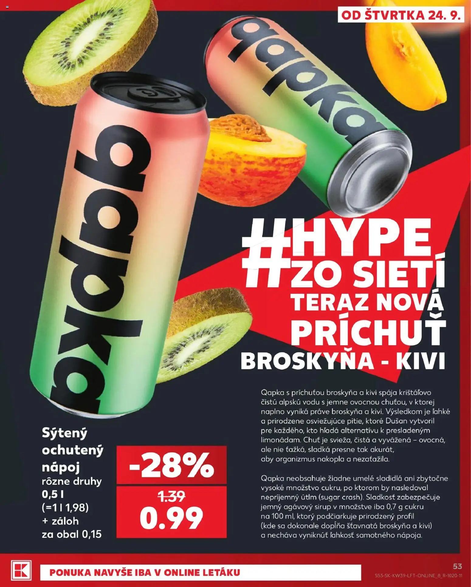 Nové Kaufland akcie – leták je platný od 24.09.2026 | Strana: 53 | Produkty: Sirup, Sladkosť, Sladidlá, Kivi