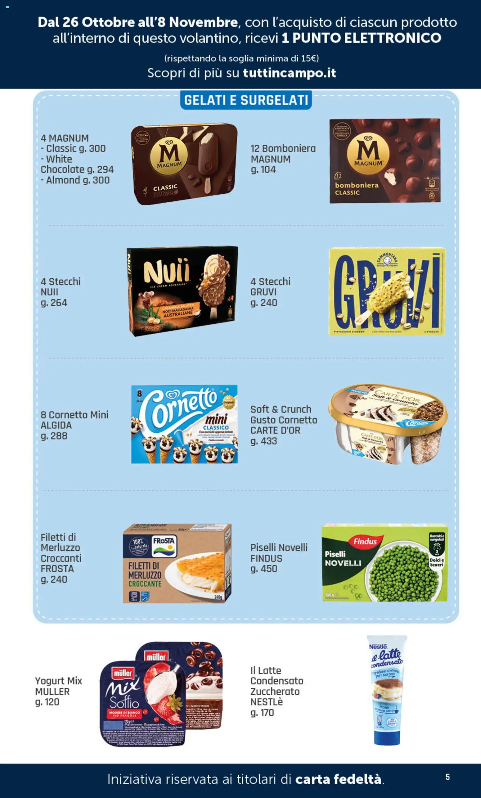 Volantino DOK del 26/10/2026 | Pagina: 5 | Prodotti: Cornetto, Merluzzo, Nocciole, Piselli