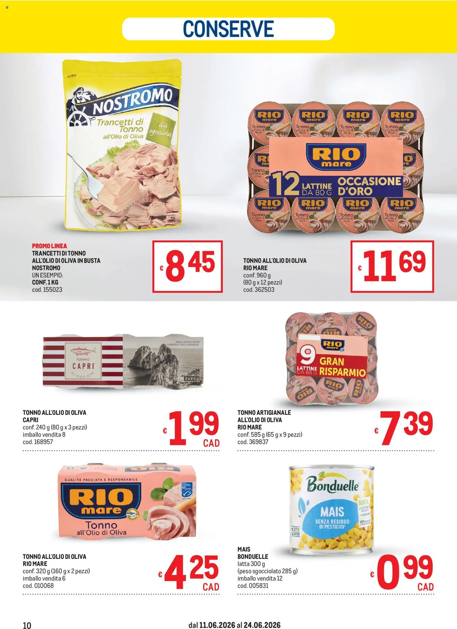 Volantino Metro del 11.06.2026 | Pagina: 10 | Prodotti: Olio, Tonno, Mais