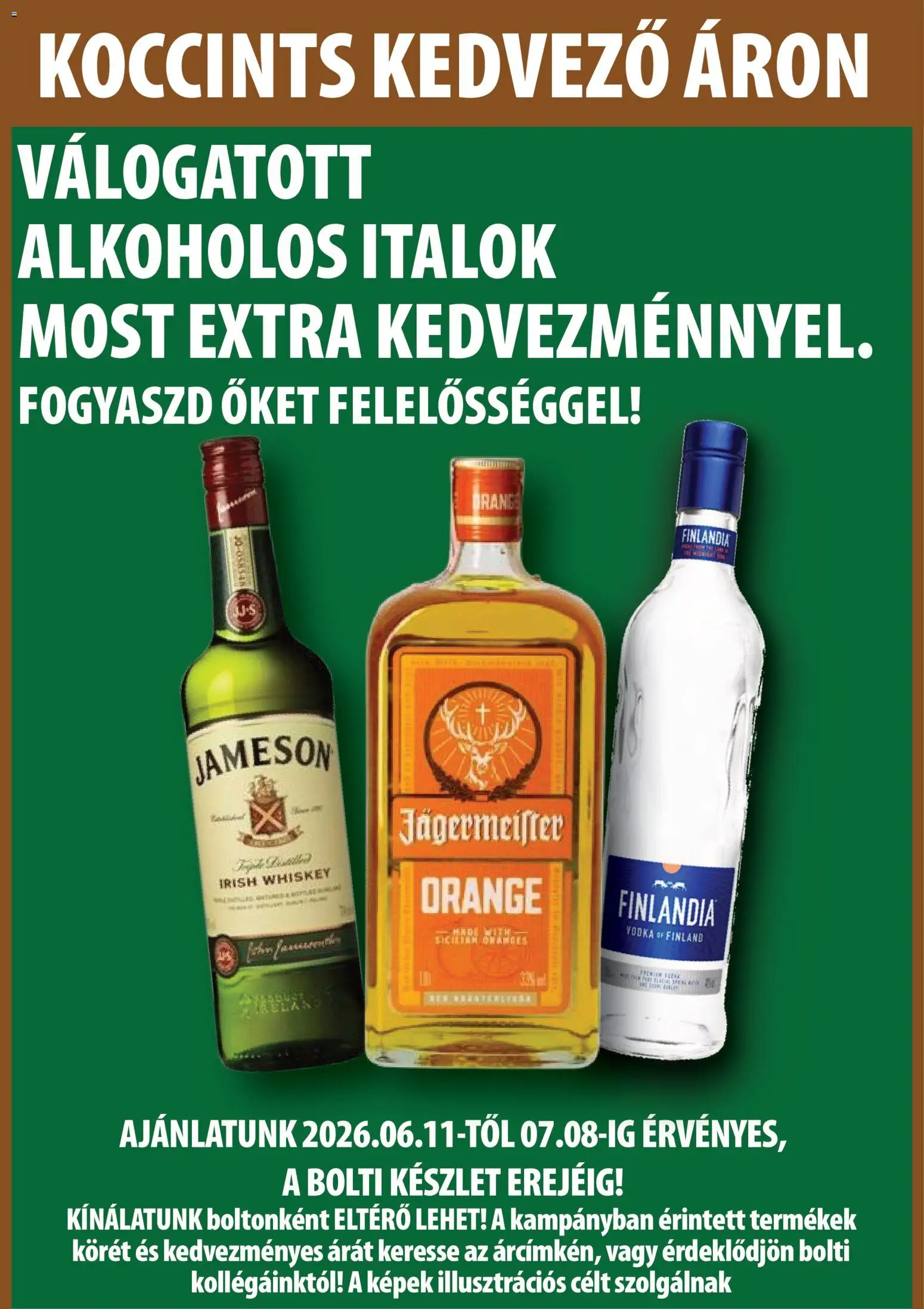 COOP Szolnok akciós ujság - amely érvényes a következő dátumtól: 18.06.2026 | Oldal: 7 | Termékek: Jägermeister, Whiskey, Jameson, Alkoholos italok