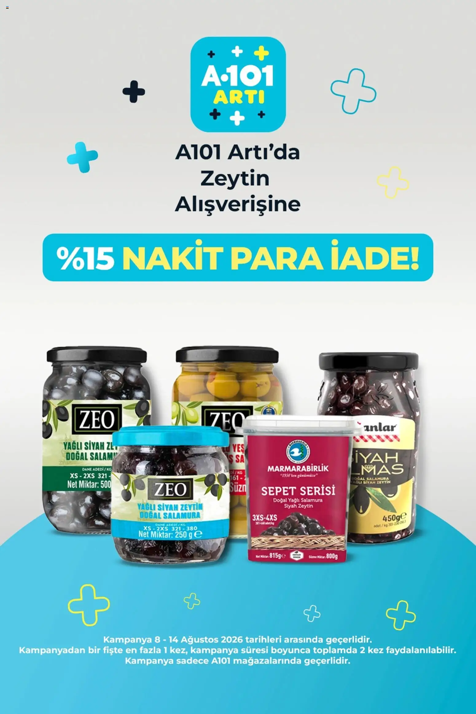 A101 - Arti - 13 Ağustos 2026 tarihinden itibaren geçerlidir | Sayfa: 7 | Ürünler: Sepet, Zeytin