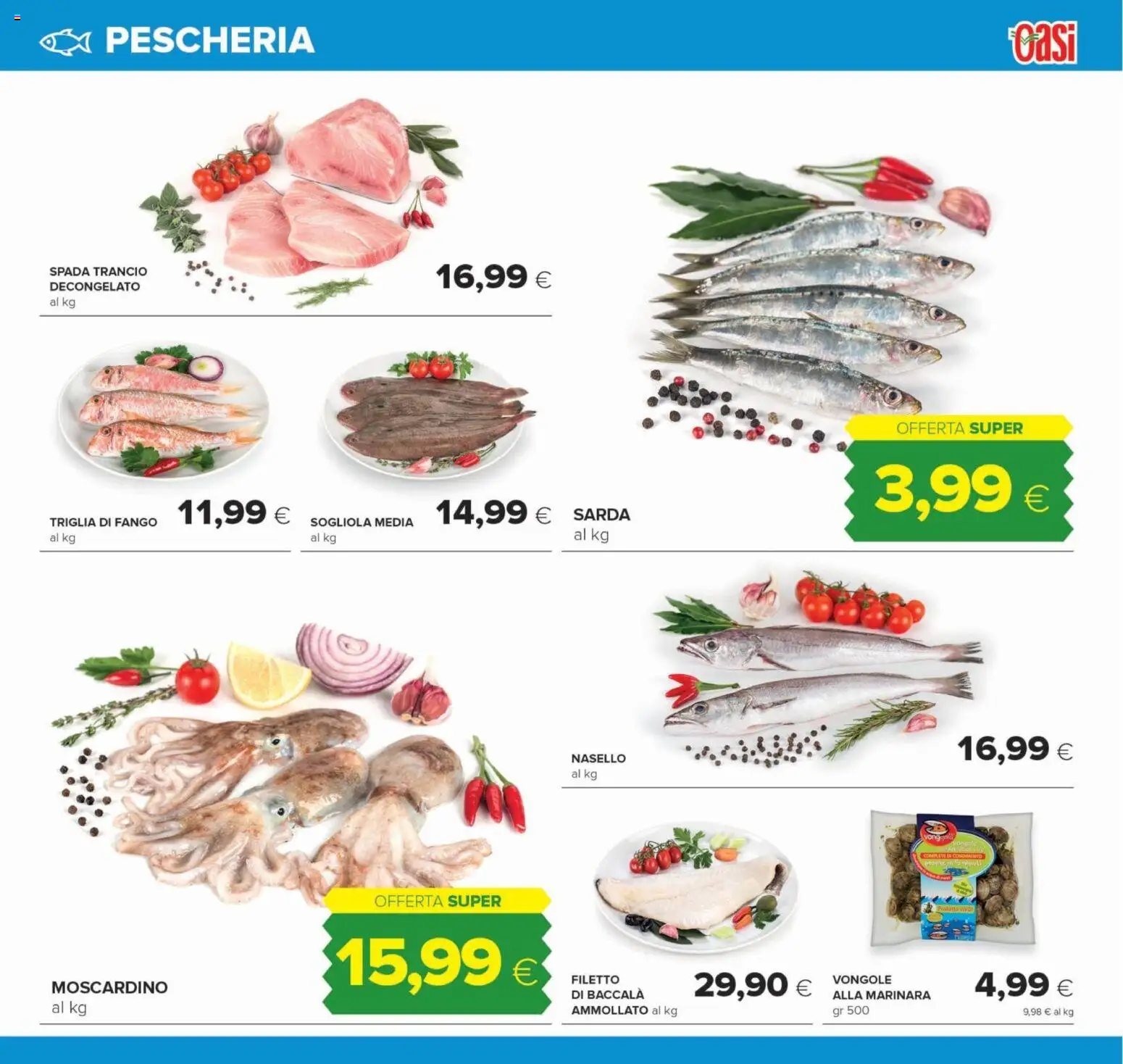Volantino Oasi del 22/10/2026 | Pagina: 9 | Prodotti: Sogliola, Vongole, Filetto, Nasello