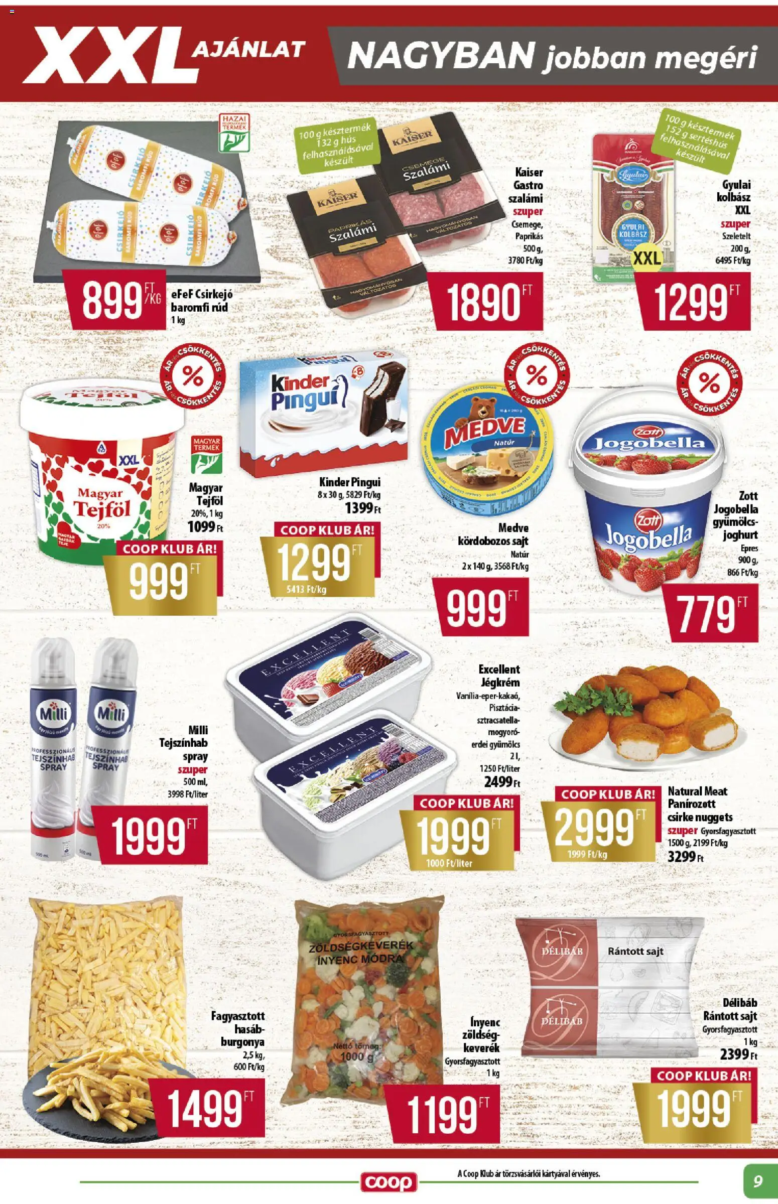 COOP akciós ujság - amely érvényes a következő dátumtól: 2026.08.27. | Oldal: 9 | Termékek: Zöldségkeverék, Milli, Csirke nuggets, Gyorsfagyasztott