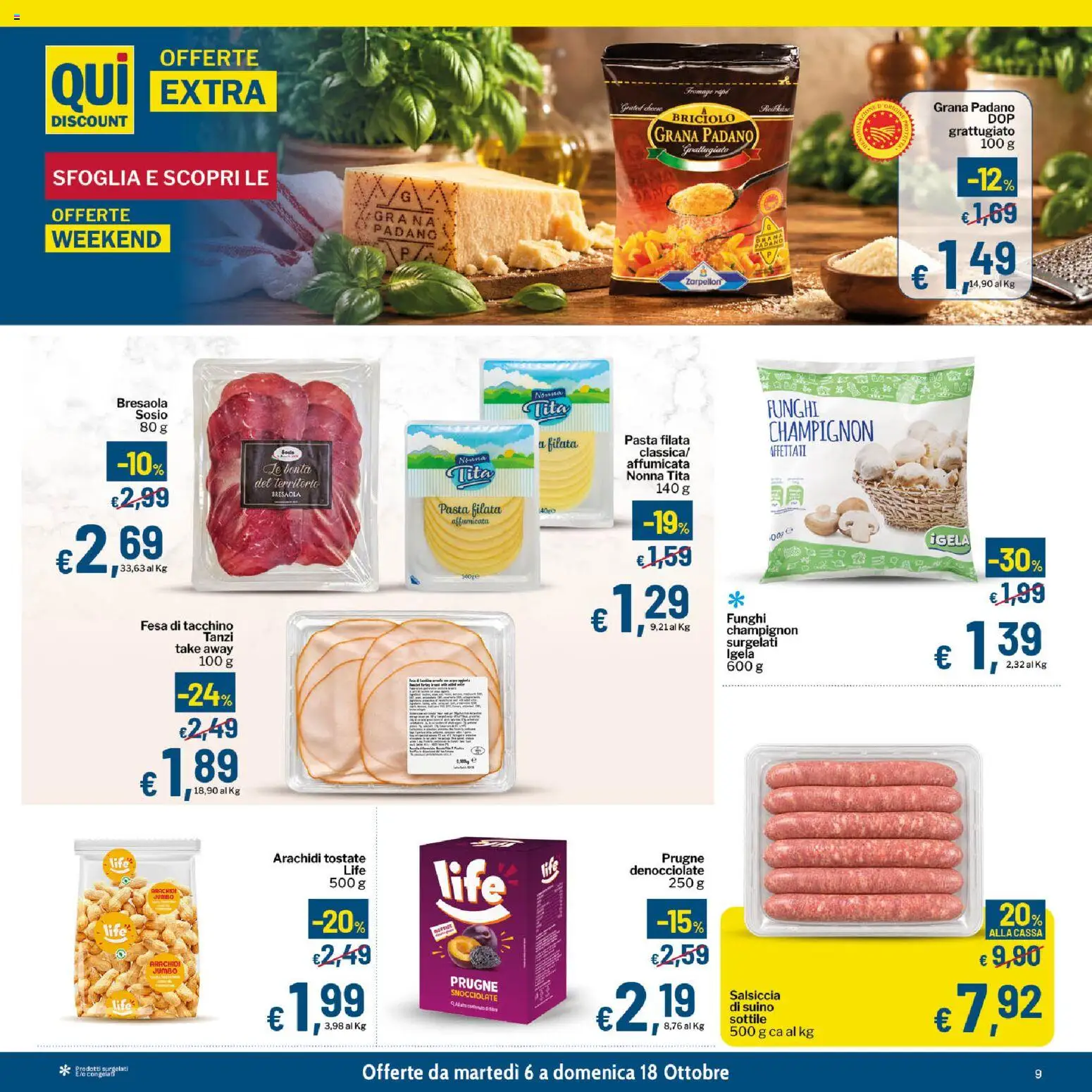 Volantino Qui Discount del 06/10/2026 | Pagina: 9 | Prodotti: Prugne, Suino, Funghi, Arachidi
