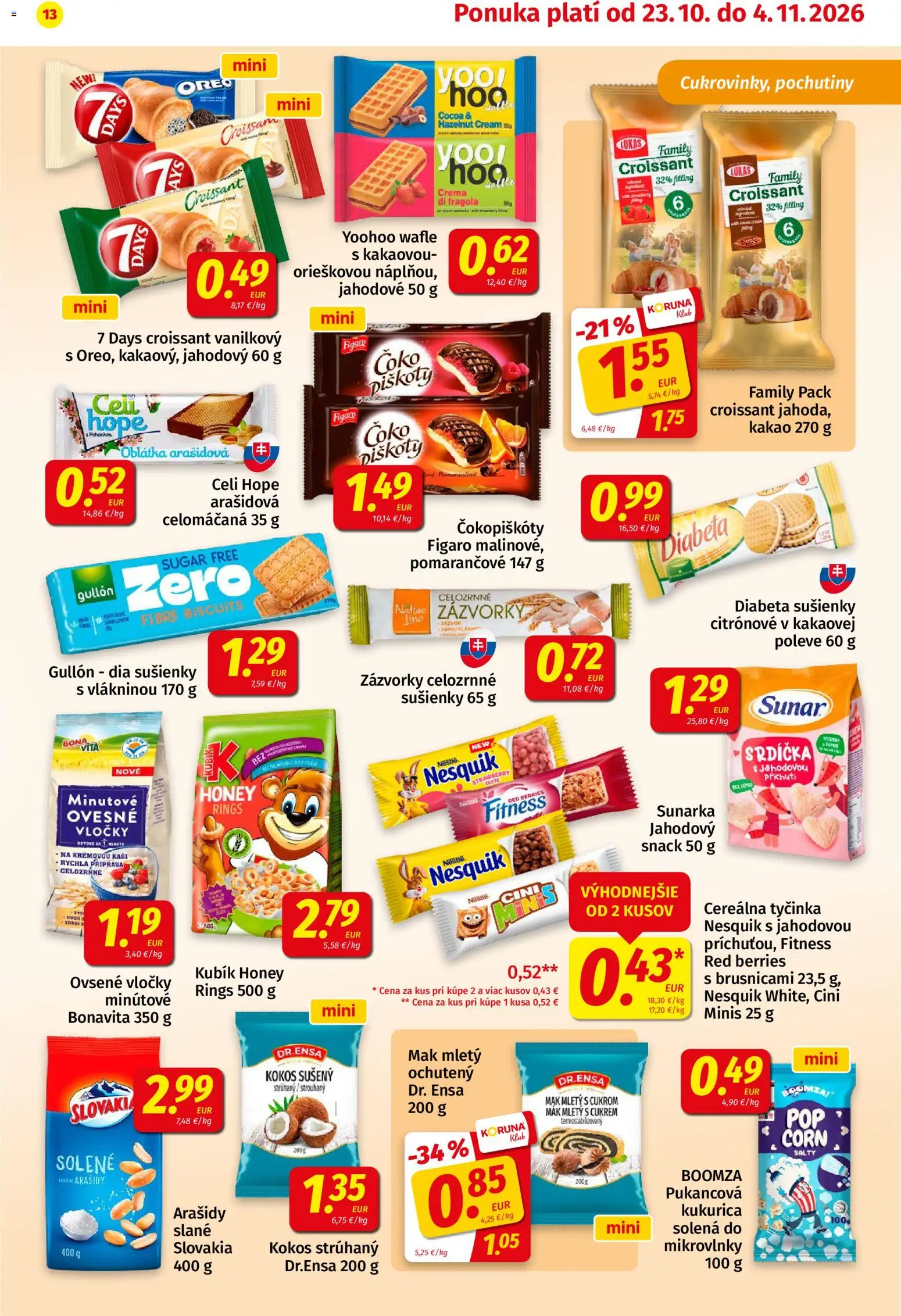 Nové Koruna akcie – leták je platný od 23.10.2026 | Strana: 13 | Produkty: Kokos, Mikrovlnky, Ovsené vločky, Kukurica