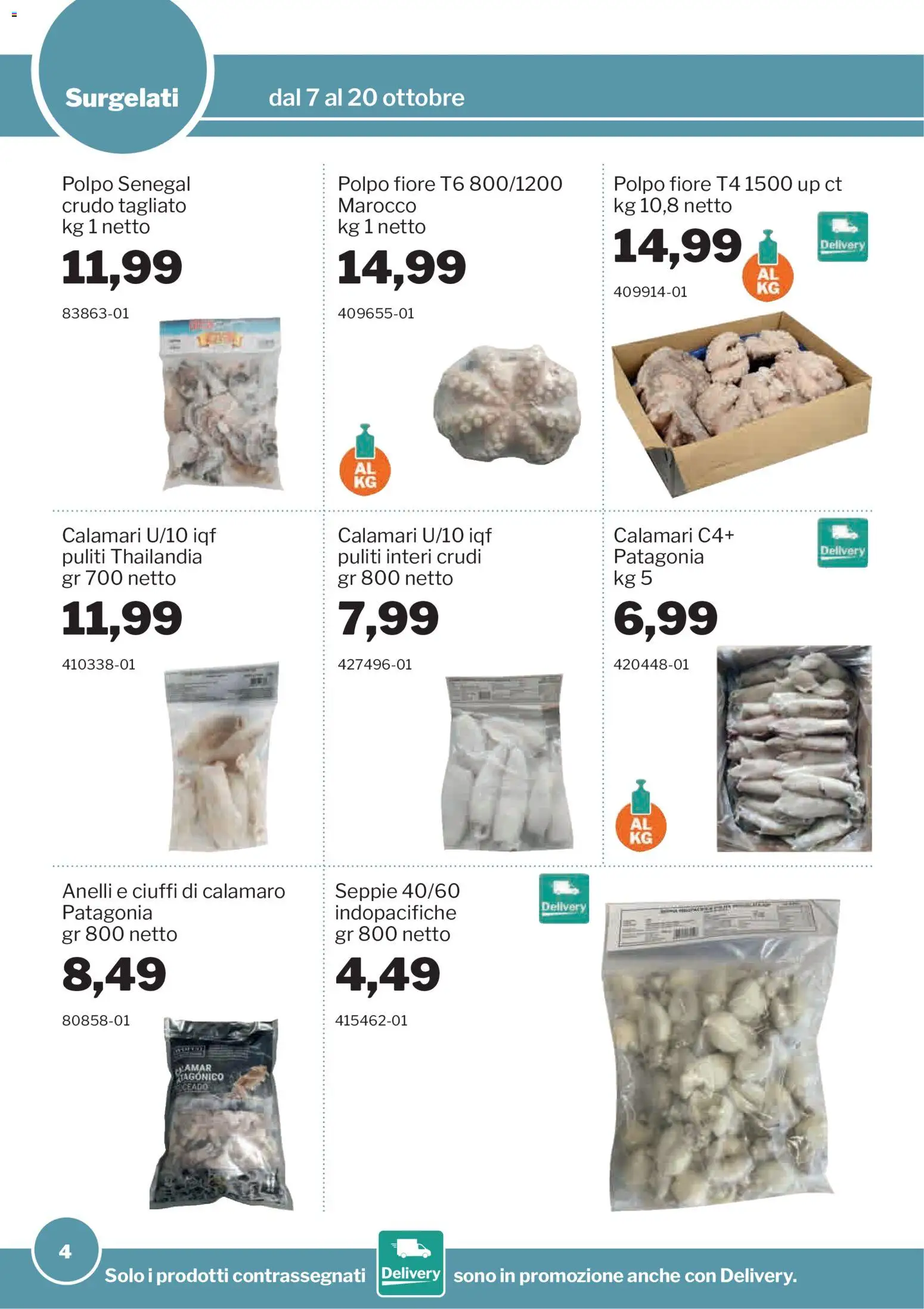 Volantino Sogegross del 07/10/2026 | Pagina: 4 | Prodotti: Polpo, Calamari
