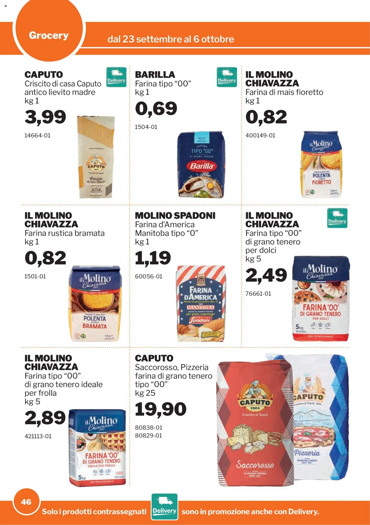 Volantino Sogegross del 23/09/2026 | Pagina: 46 | Prodotti: Farina, Barilla, Mais, Lievito