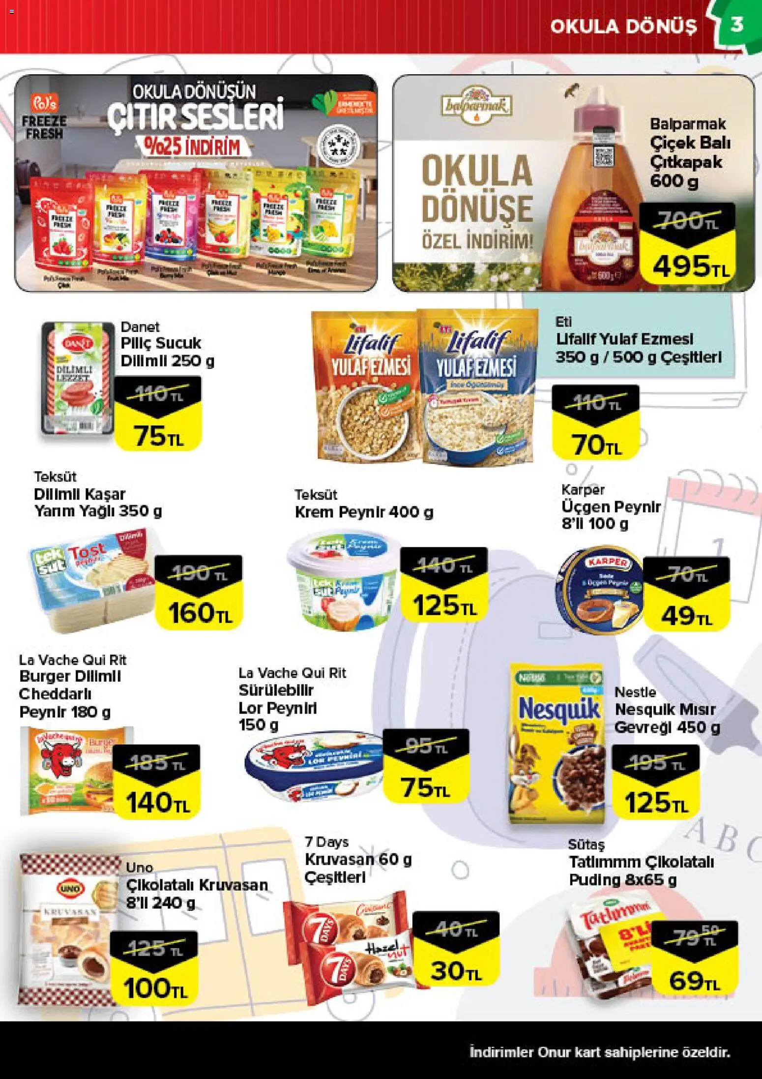 Onur Market - Okula Dönüş Başlıyor - 01 Eylül 2026 tarihinden itibaren geçerlidir | Sayfa: 3 | Ürünler: Krem, Peynir, Piliç, Sucuk