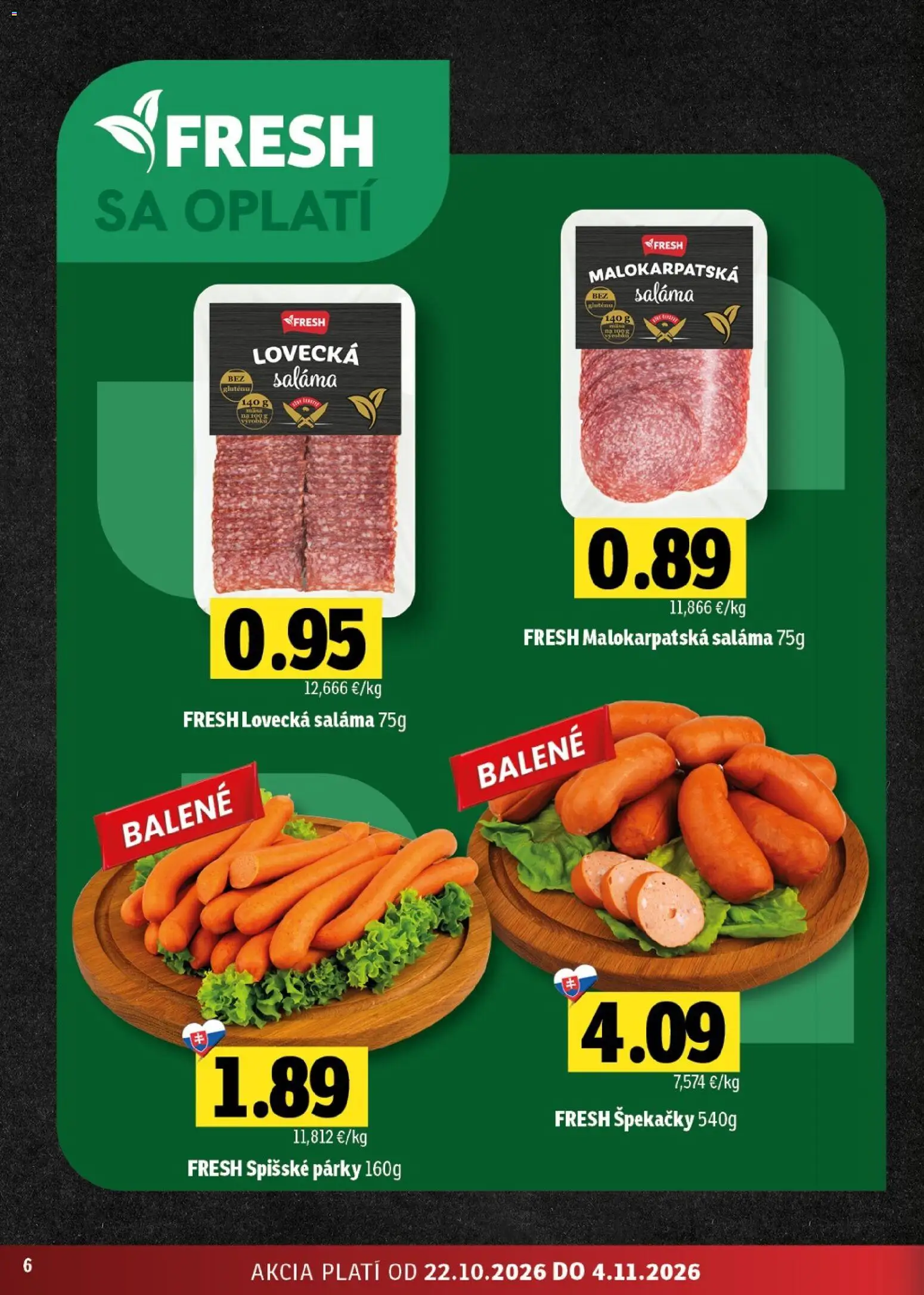 Nové Fresh akcie – leták je platný od 22.10.2026 | Strana: 6 | Produkty: Saláma, Párky