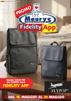Anteprima del volantino Maury's volantino Fidelity App valido a partire dal 16.05.2026