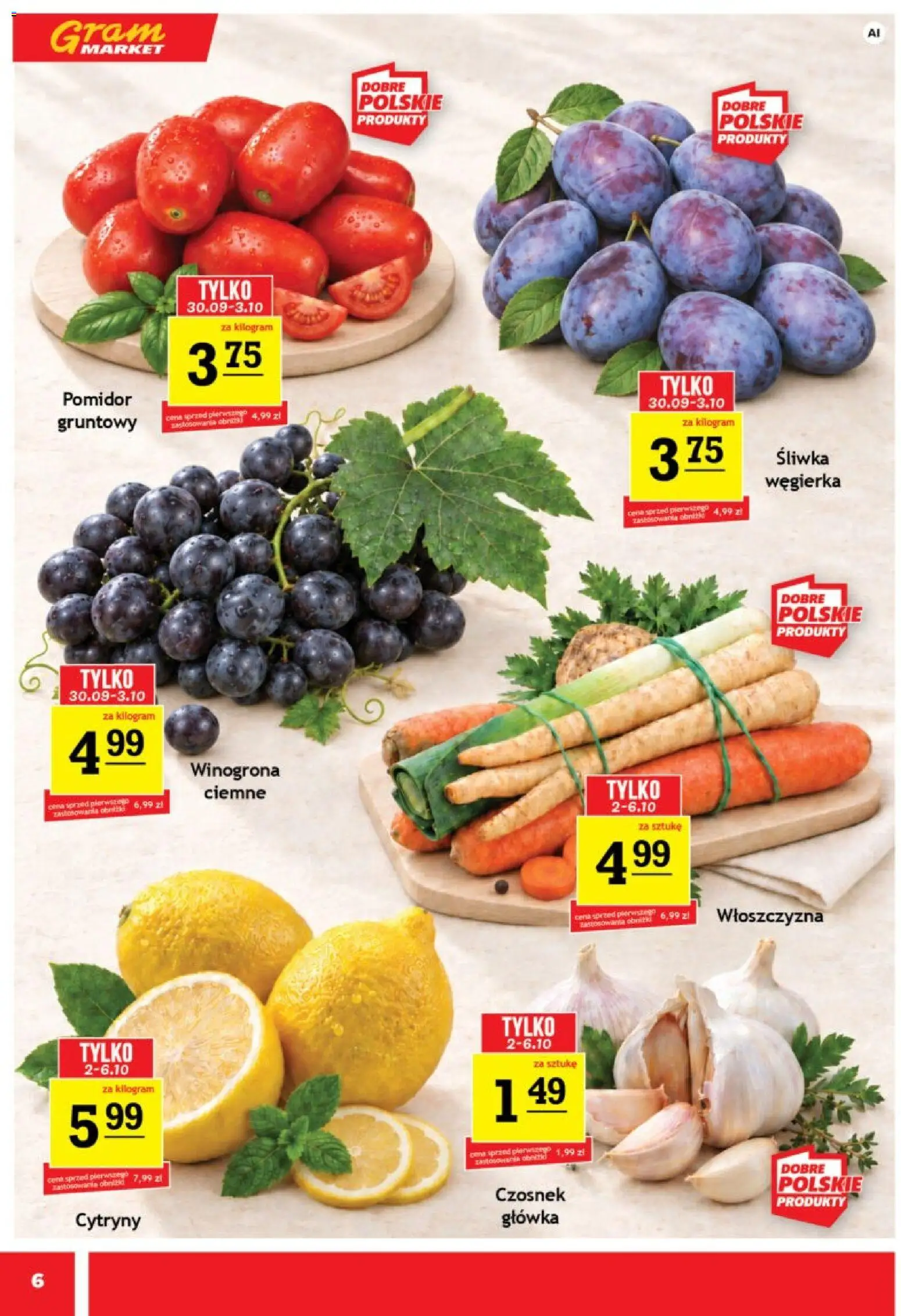 Gram Market gazetka od 30.09.2026 | Strona: 6 | Produkty: Czosnek, Winogrona, Pomidor, Cytryny