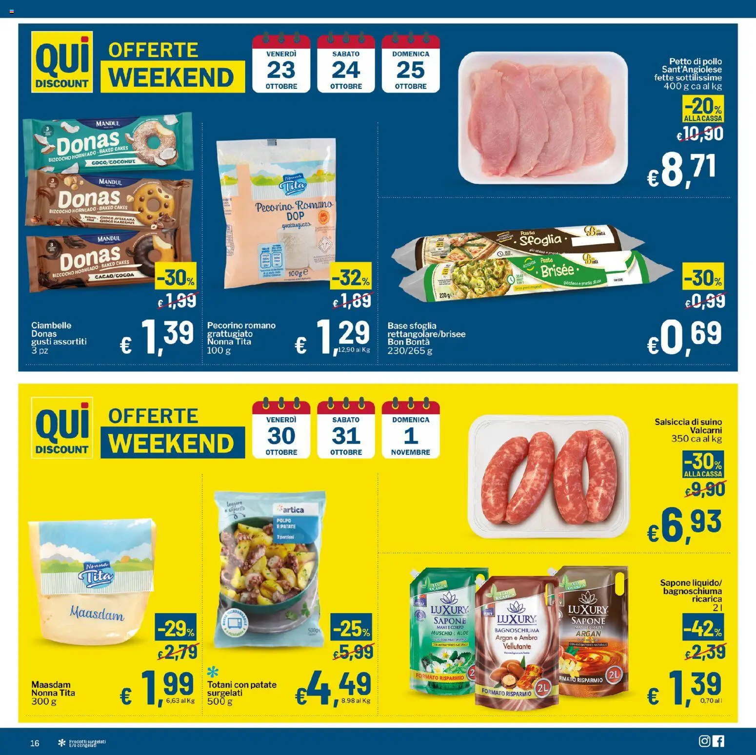 Volantino Qui Discount del 20/10/2026 | Pagina: 16 | Prodotti: Ciambelle, Sapone, Pollo, Pasta