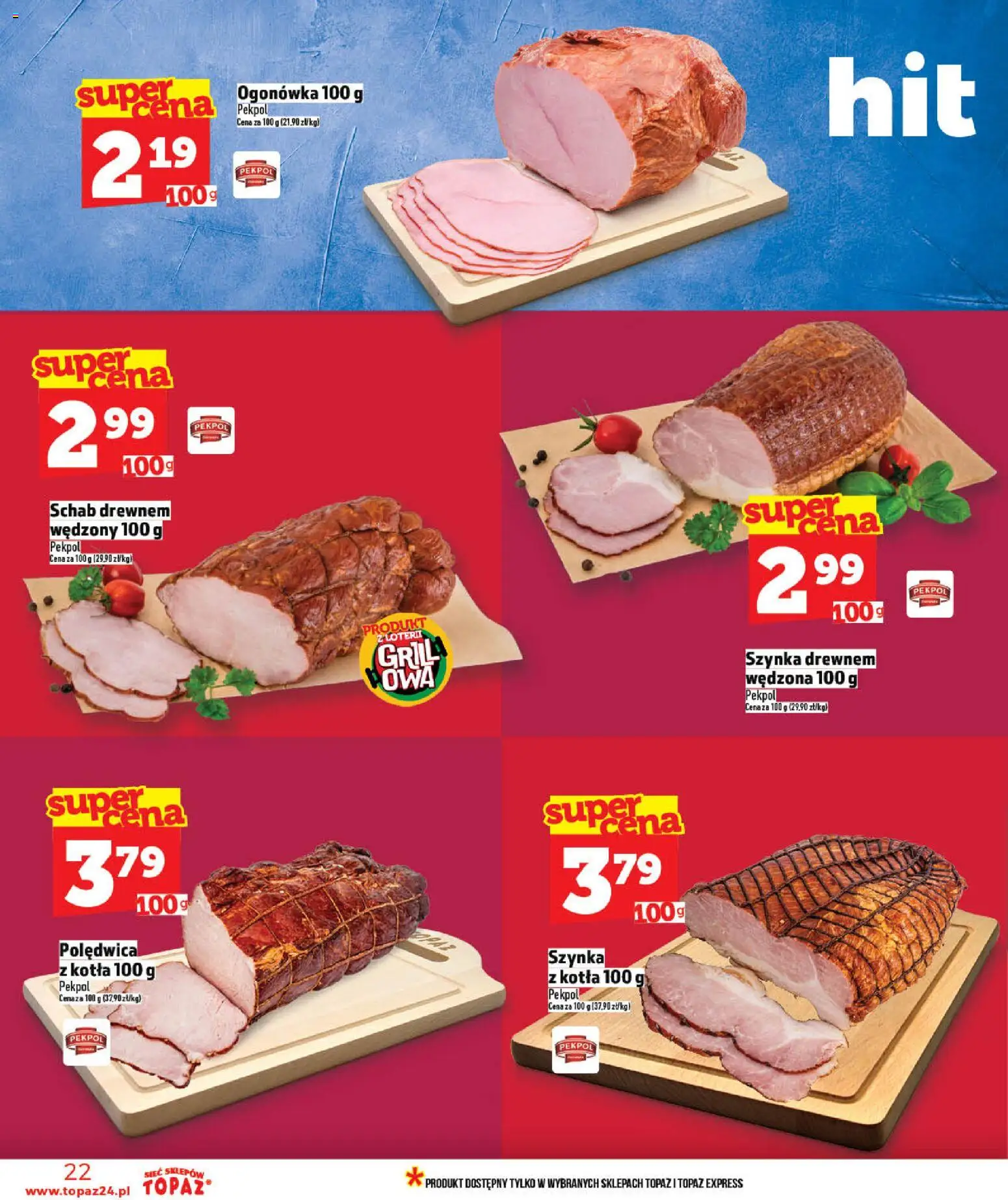 Topaz gazetka - Ceny małe na stałe od 07.05.2026 | Strona: 22 | Produkty: Schab, Szynka