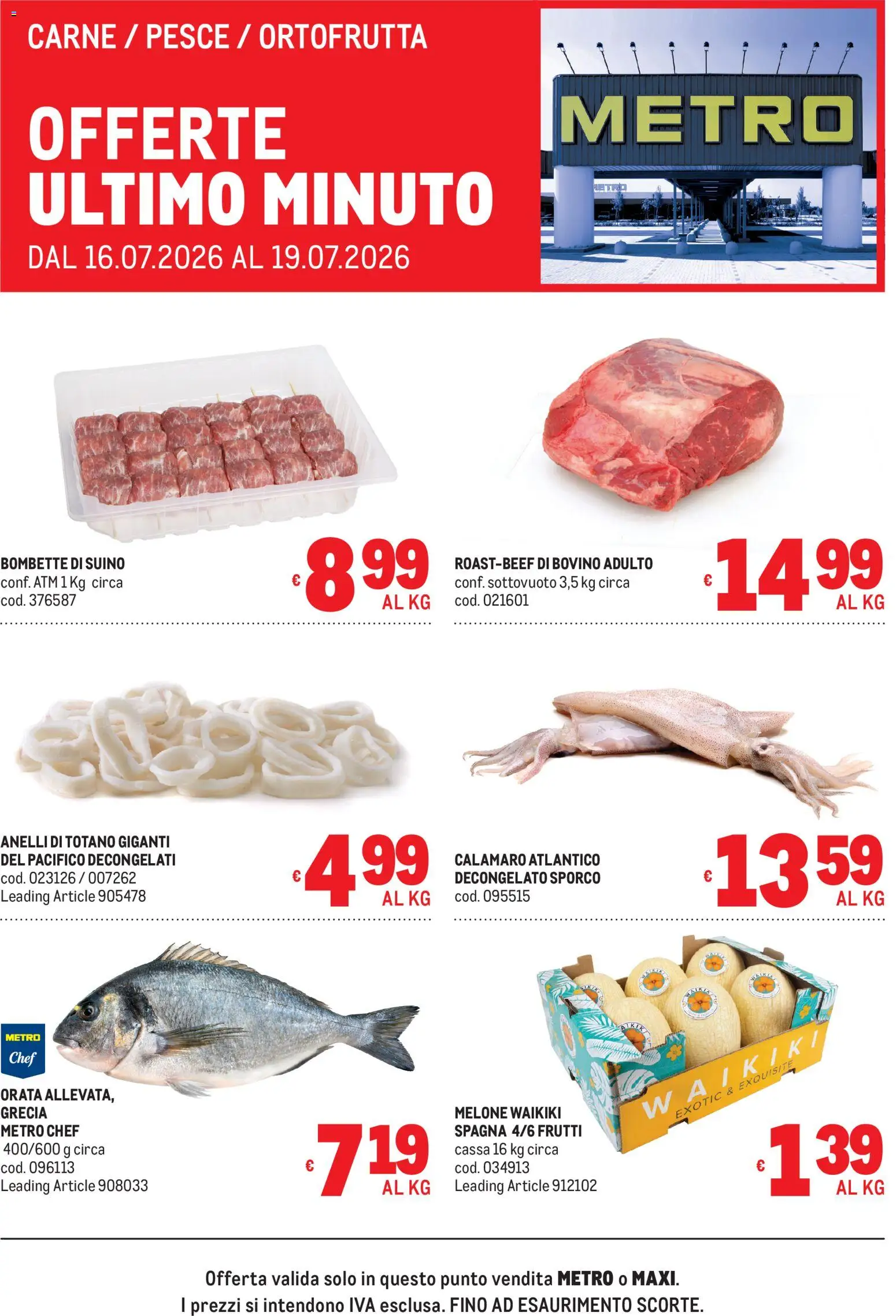 Volantino Metro del 16/07/2026 | Pagina: 1 | Prodotti: Bovino, Pesce, Orata, Melone